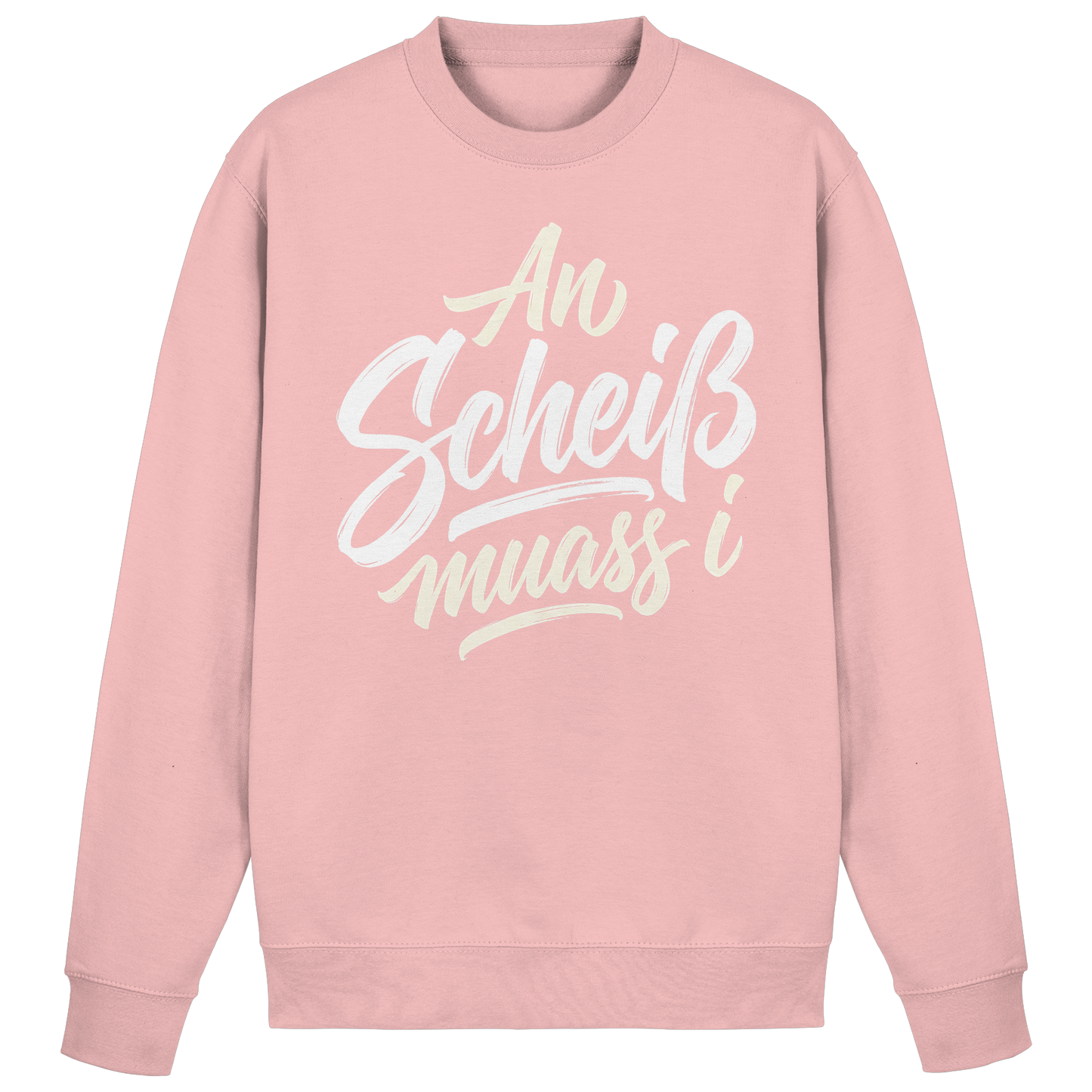 AN SCHEIß MUASS I - Basic Sweatshirt