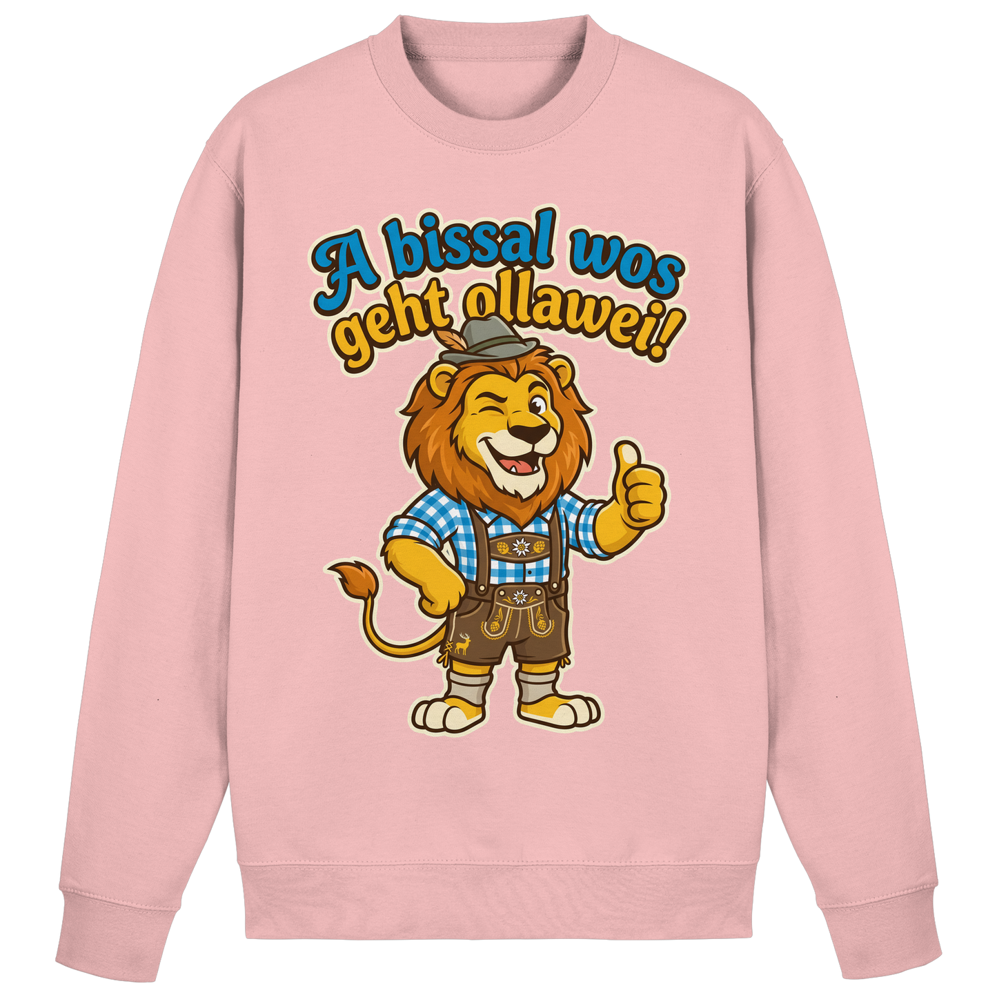 A BISSAL WOS GEHT OLLAWEI! - Basic Sweatshirt