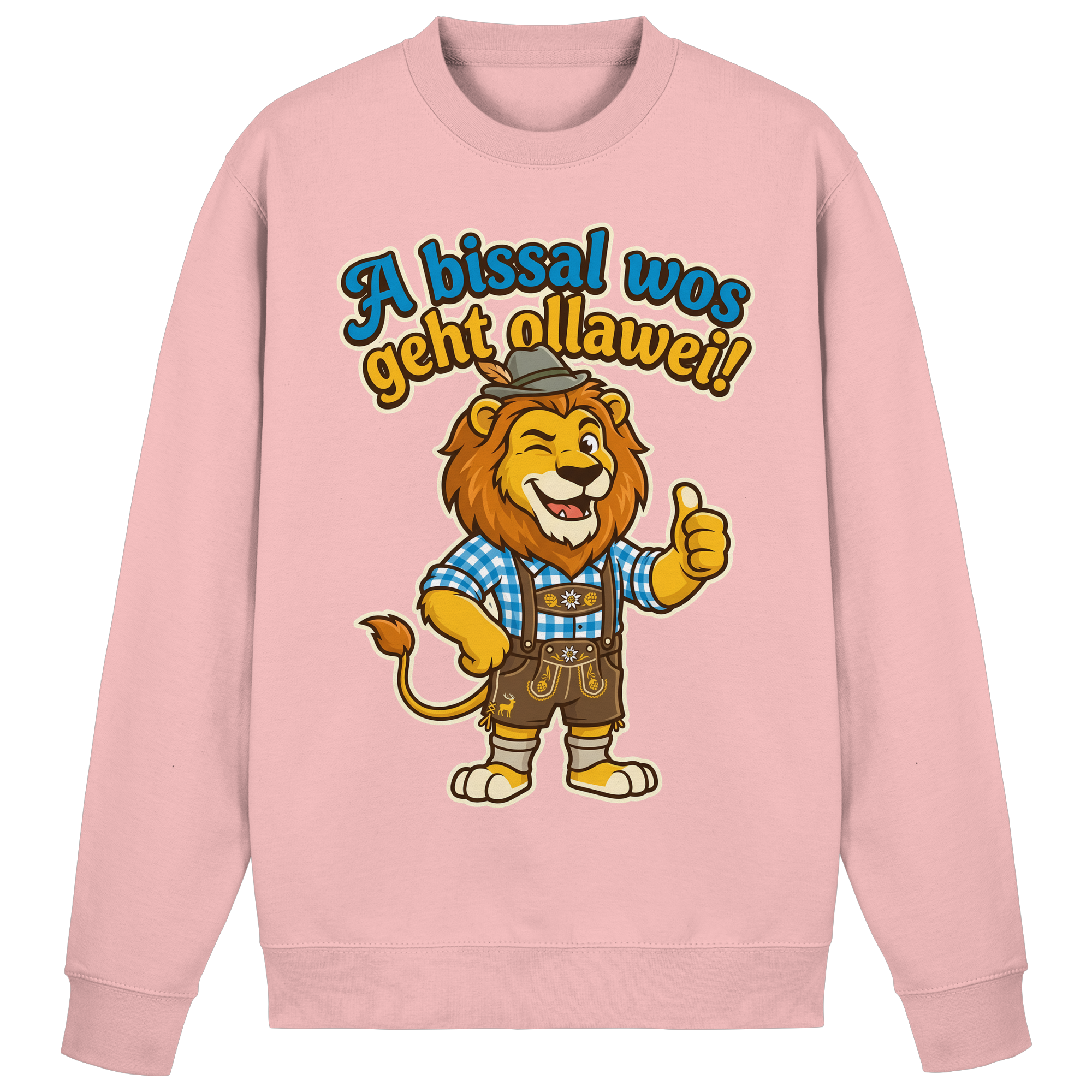 A BISSAL WOS GEHT OLLAWEI! - Basic Sweatshirt