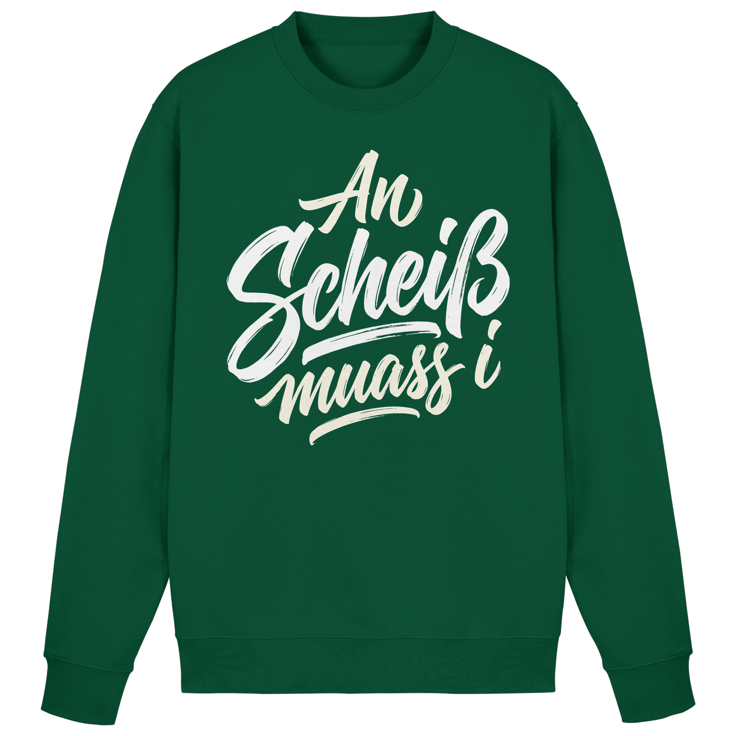 AN SCHEIß MUASS I - Basic Sweatshirt