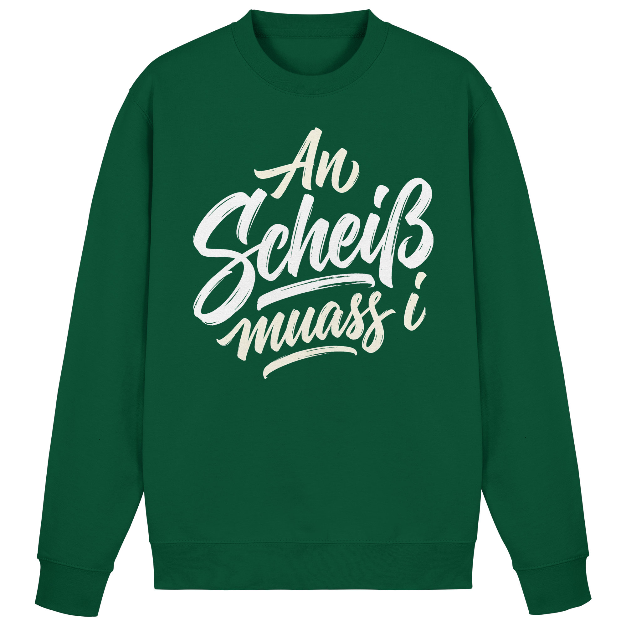 AN SCHEIß MUASS I - Basic Sweatshirt