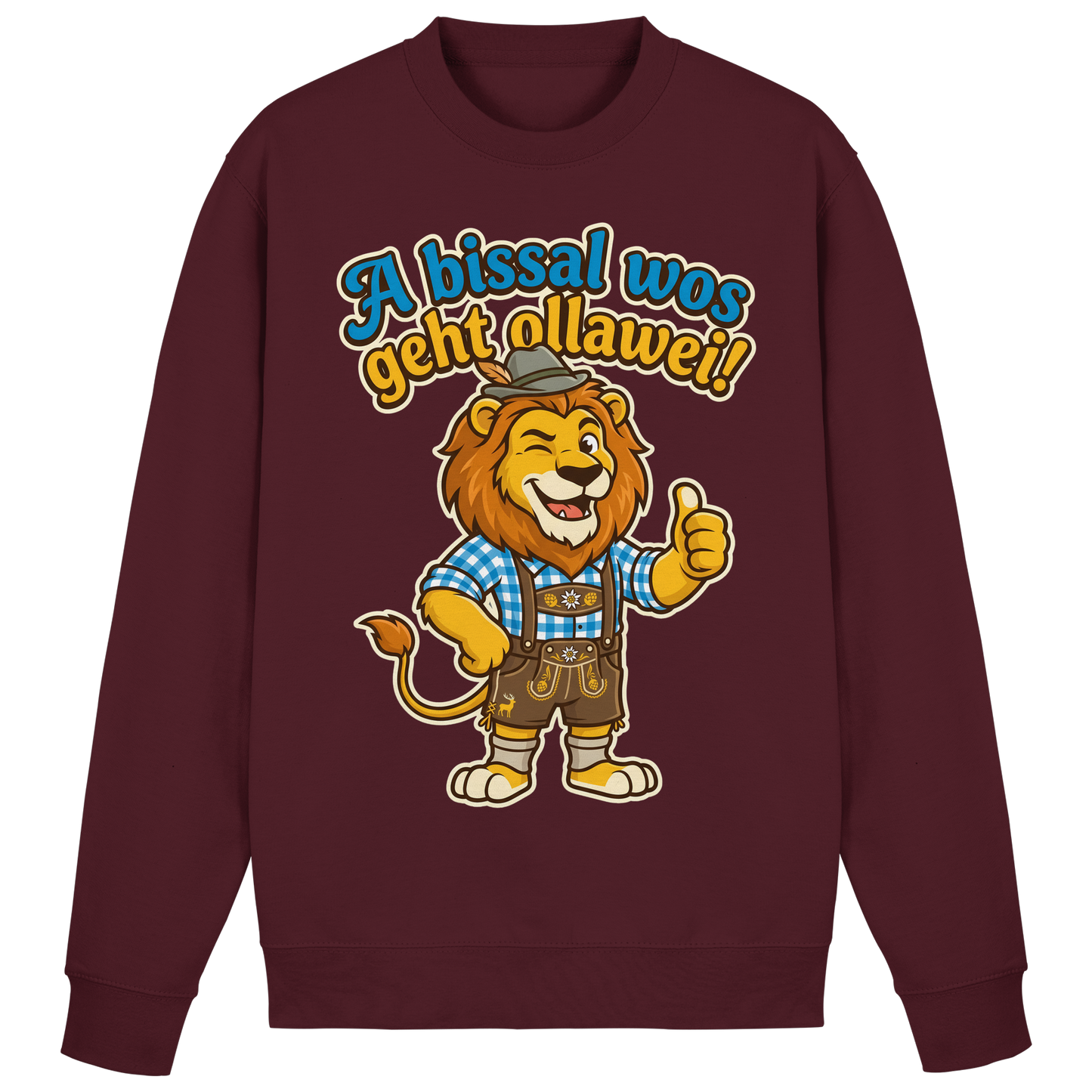 A BISSAL WOS GEHT OLLAWEI! - Basic Sweatshirt