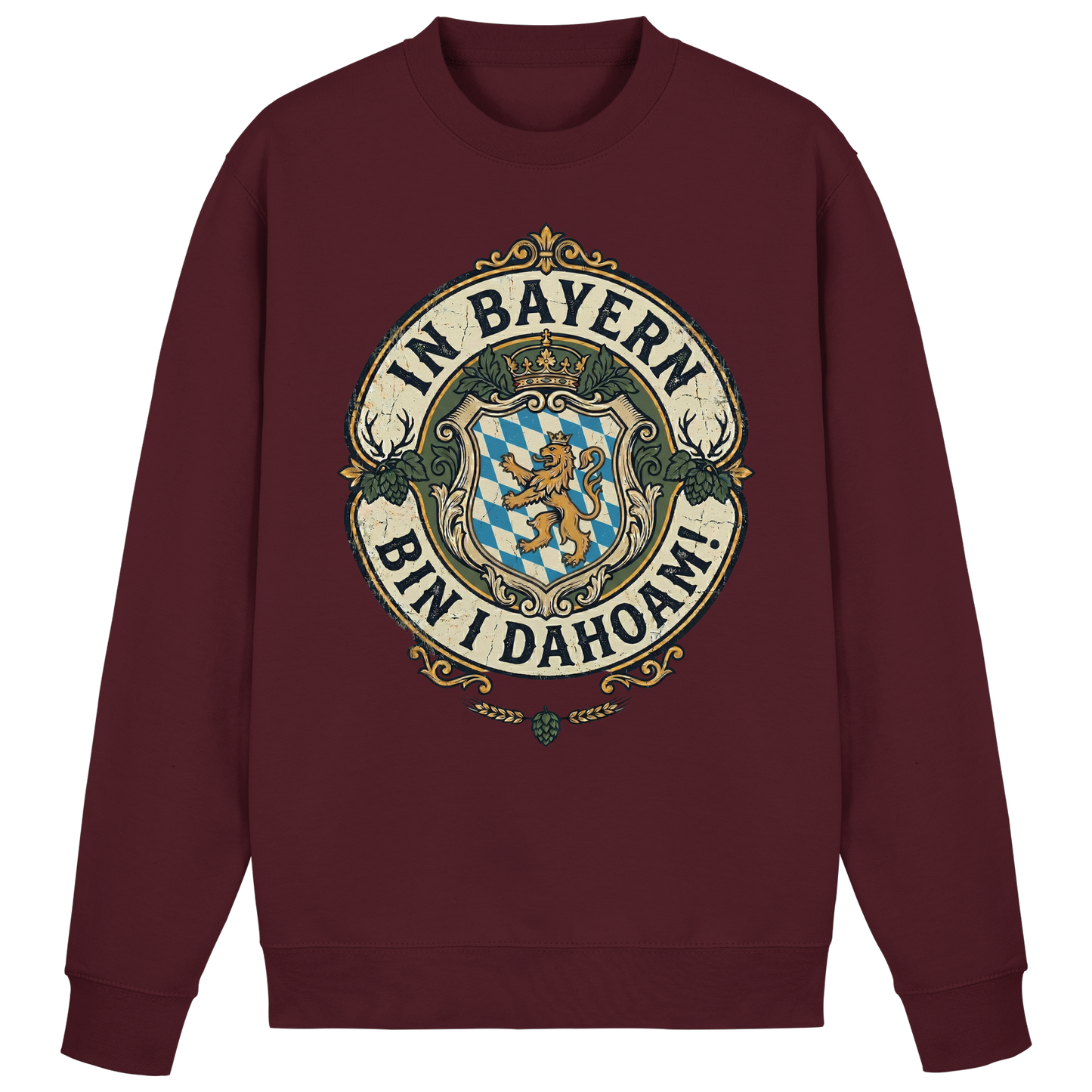 IN BAYERN BIN I DAHOAM! - Basic Sweatshirt