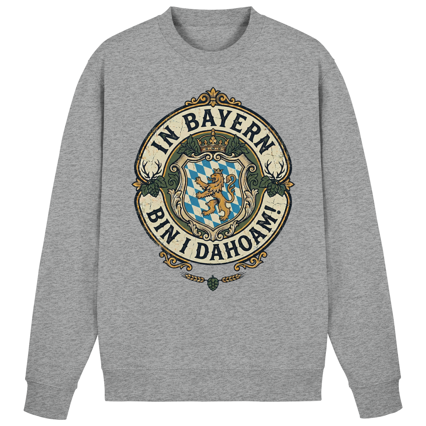IN BAYERN BIN I DAHOAM! - Basic Sweatshirt