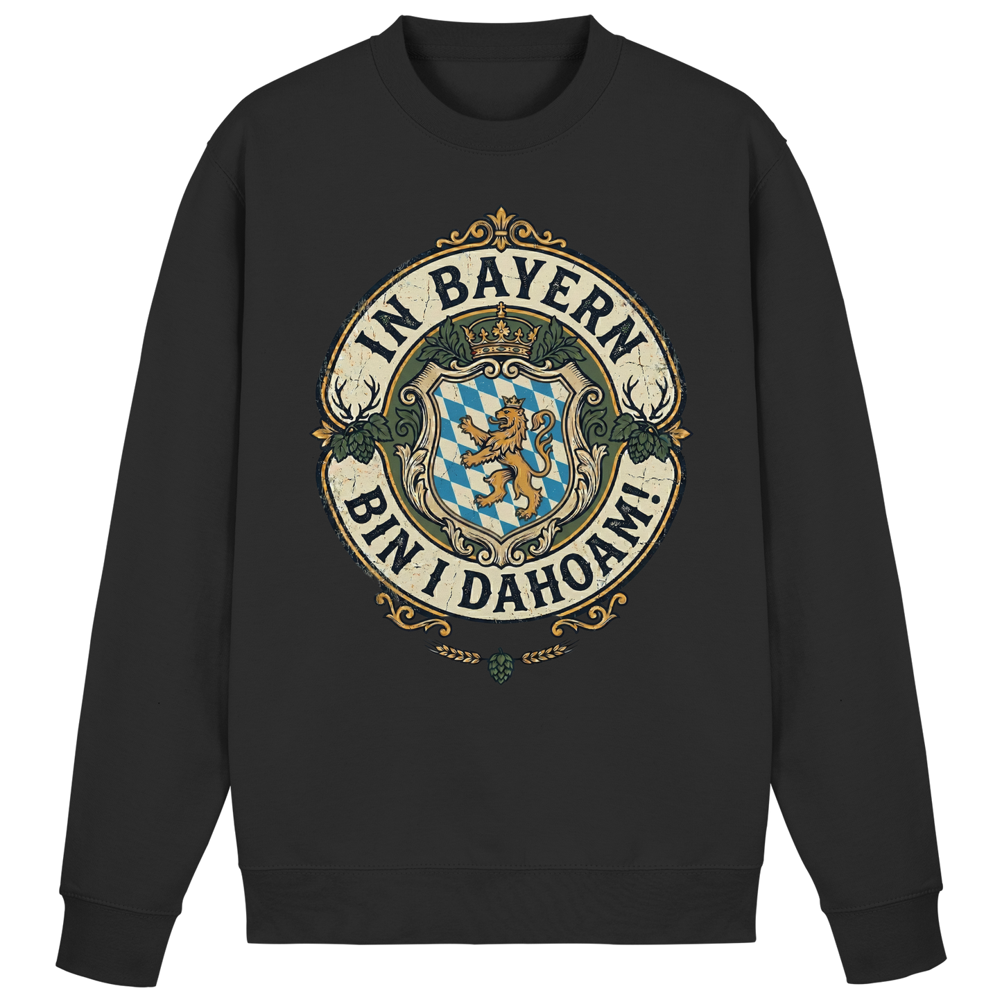 IN BAYERN BIN I DAHOAM! - Basic Sweatshirt