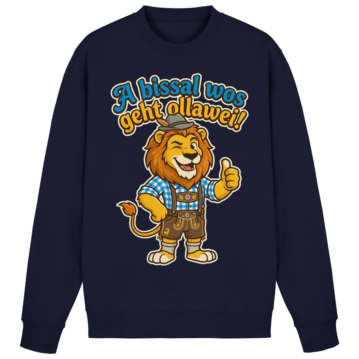 A BISSAL WOS GEHT OLLAWEI! - Basic Sweatshirt