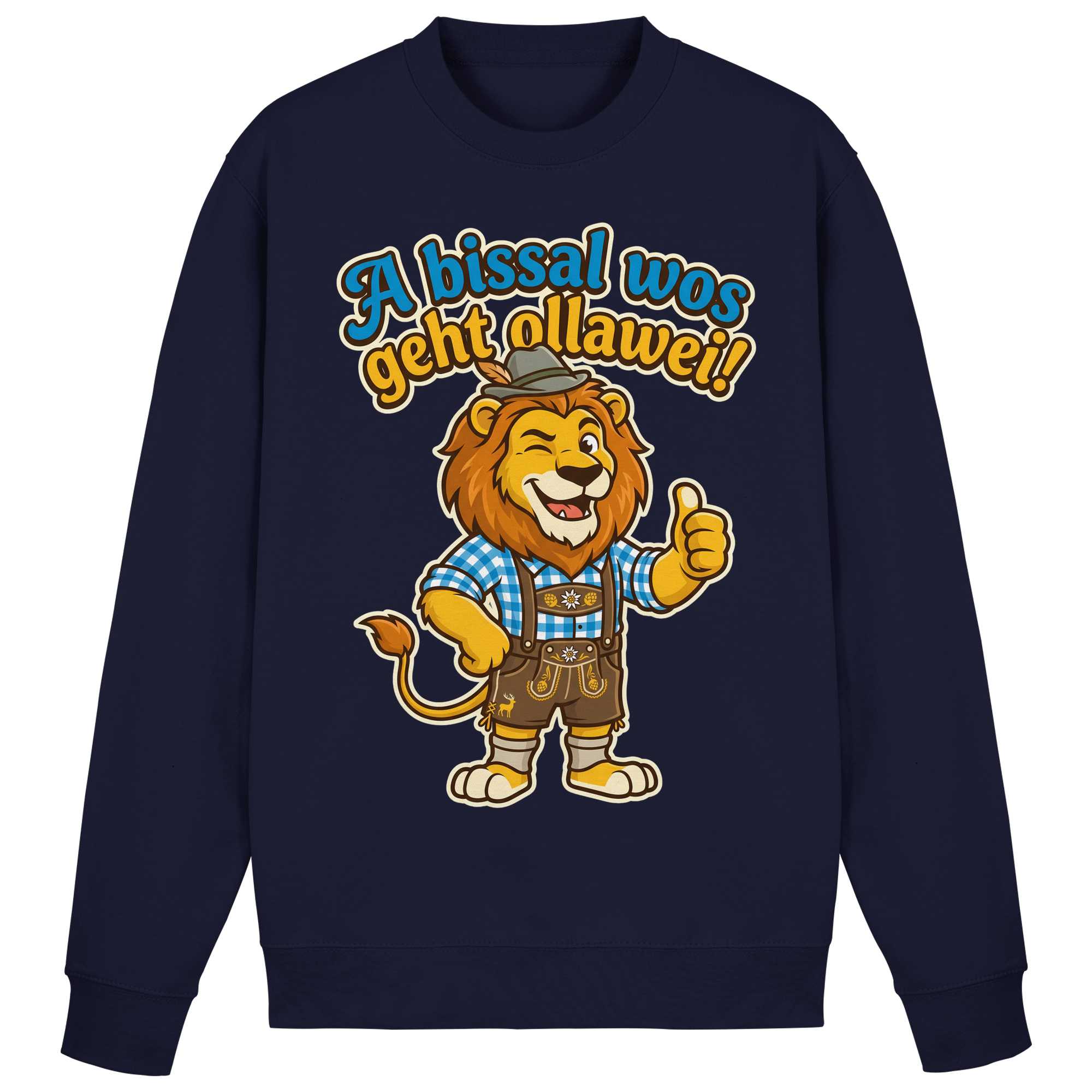 A BISSAL WOS GEHT OLLAWEI! - Basic Sweatshirt