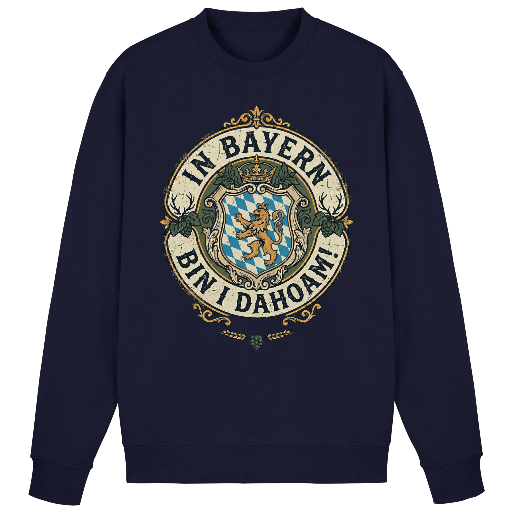 IN BAYERN BIN I DAHOAM! - Basic Sweatshirt
