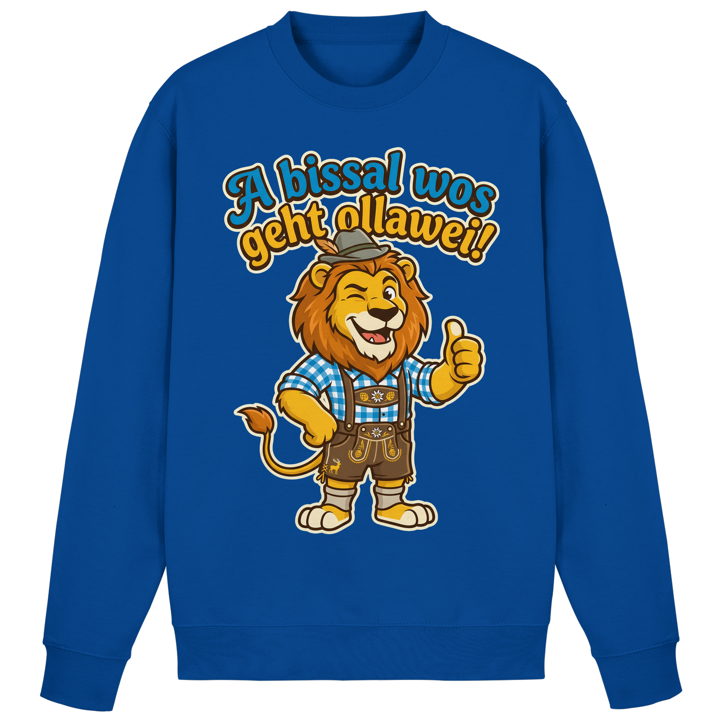 A BISSAL WOS GEHT OLLAWEI! - Basic Sweatshirt