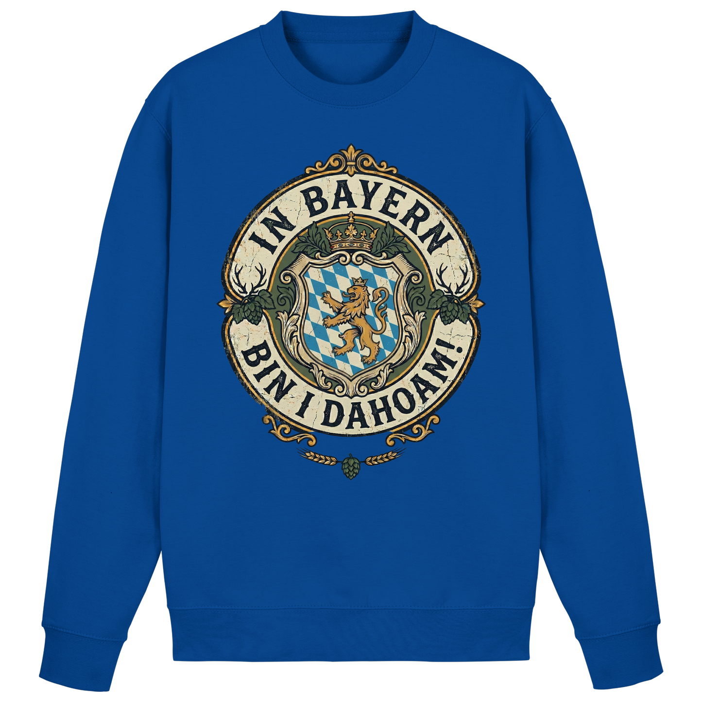 IN BAYERN BIN I DAHOAM! - Basic Sweatshirt