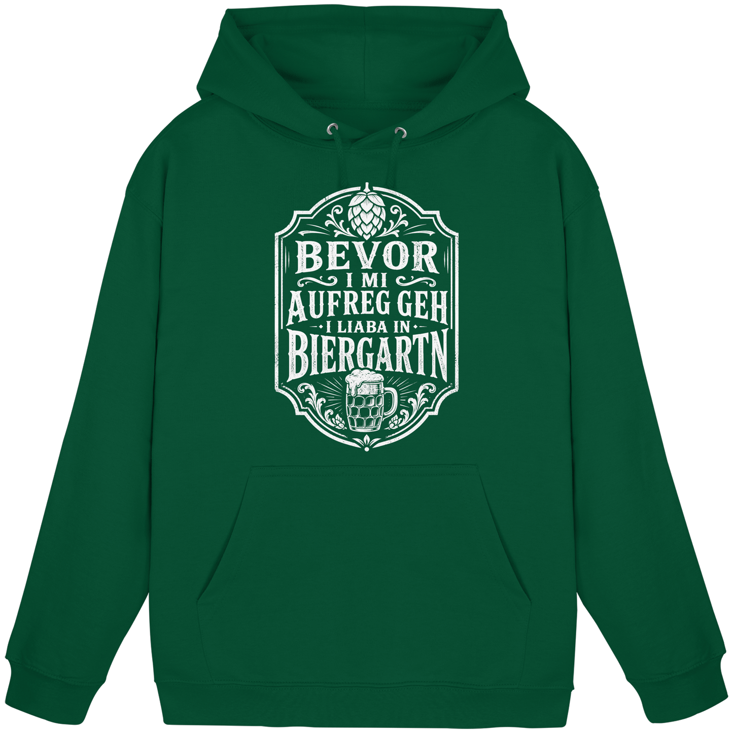 BEVOR I MI AUFREG, GEH I LIABA IN BIERGARTN - Basic Unisex Hoodie