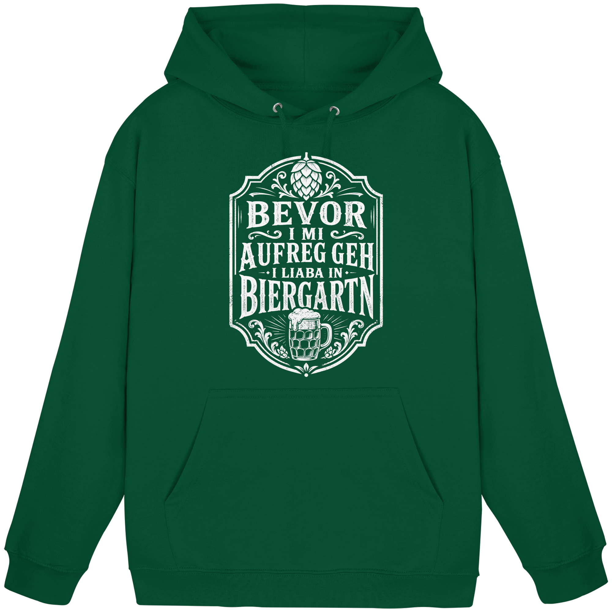 BEVOR I MI AUFREG, GEH I LIABA IN BIERGARTN - Basic Unisex Hoodie