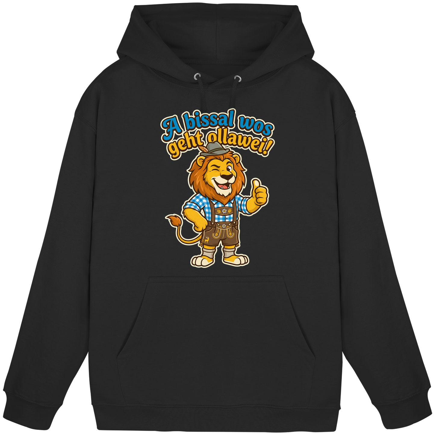 A BISSAL WOS GEHT OLLAWEI! - Basic Unisex Hoodie