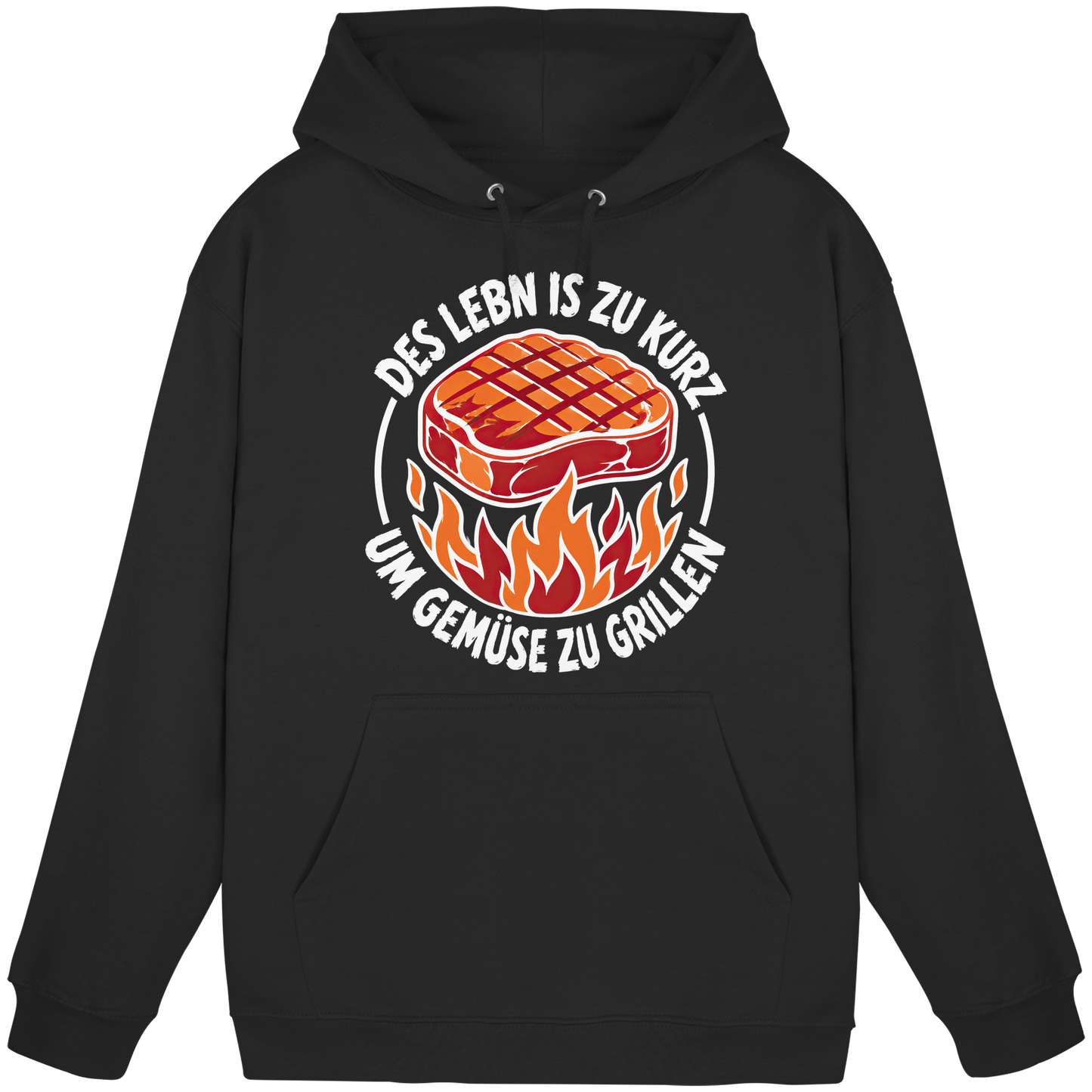 DES LEBN IS ZU KURZ - UM GEMÜSE ZU GRILLEN - Basic Unisex Hoodie
