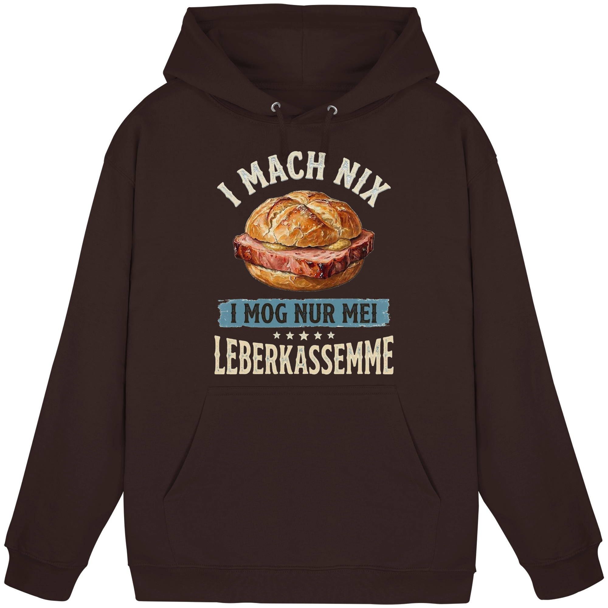 I MACH NIX - I MOG NUR MEI LEBERKASSEMME - Basic Unisex Hoodie