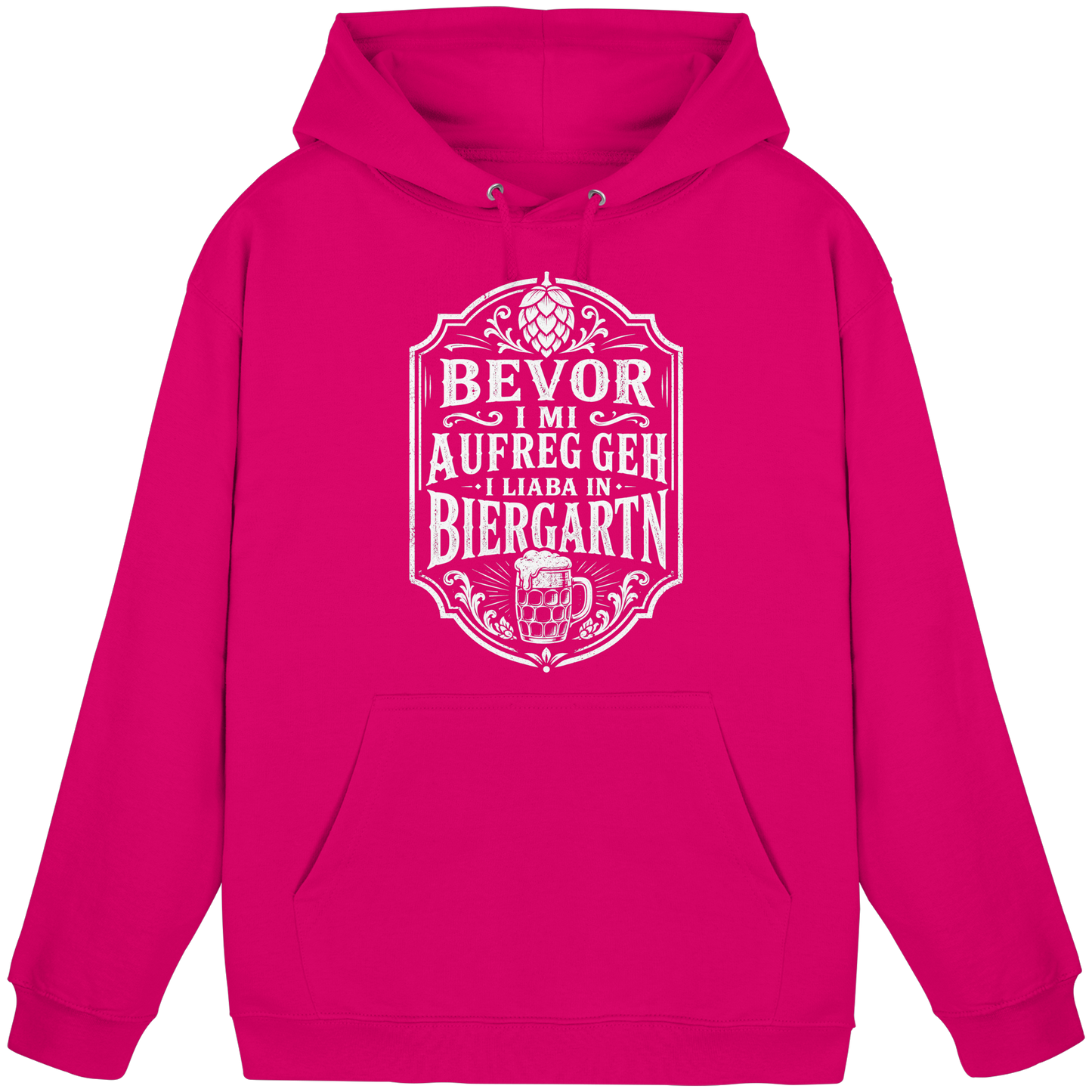 BEVOR I MI AUFREG, GEH I LIABA IN BIERGARTN - Basic Unisex Hoodie