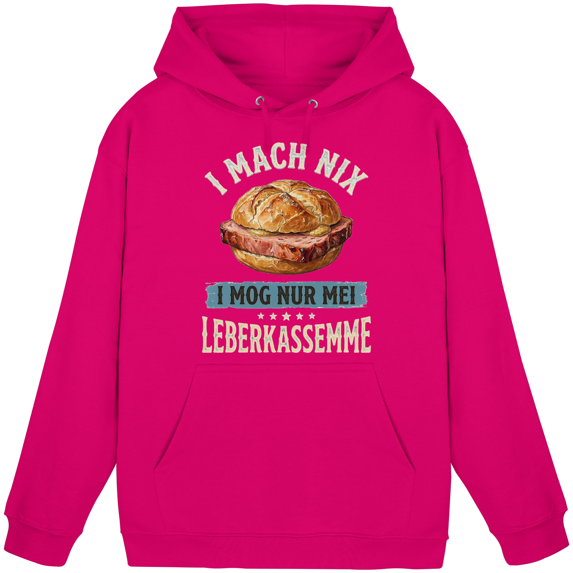 I MACH NIX - I MOG NUR MEI LEBERKASSEMME - Basic Unisex Hoodie