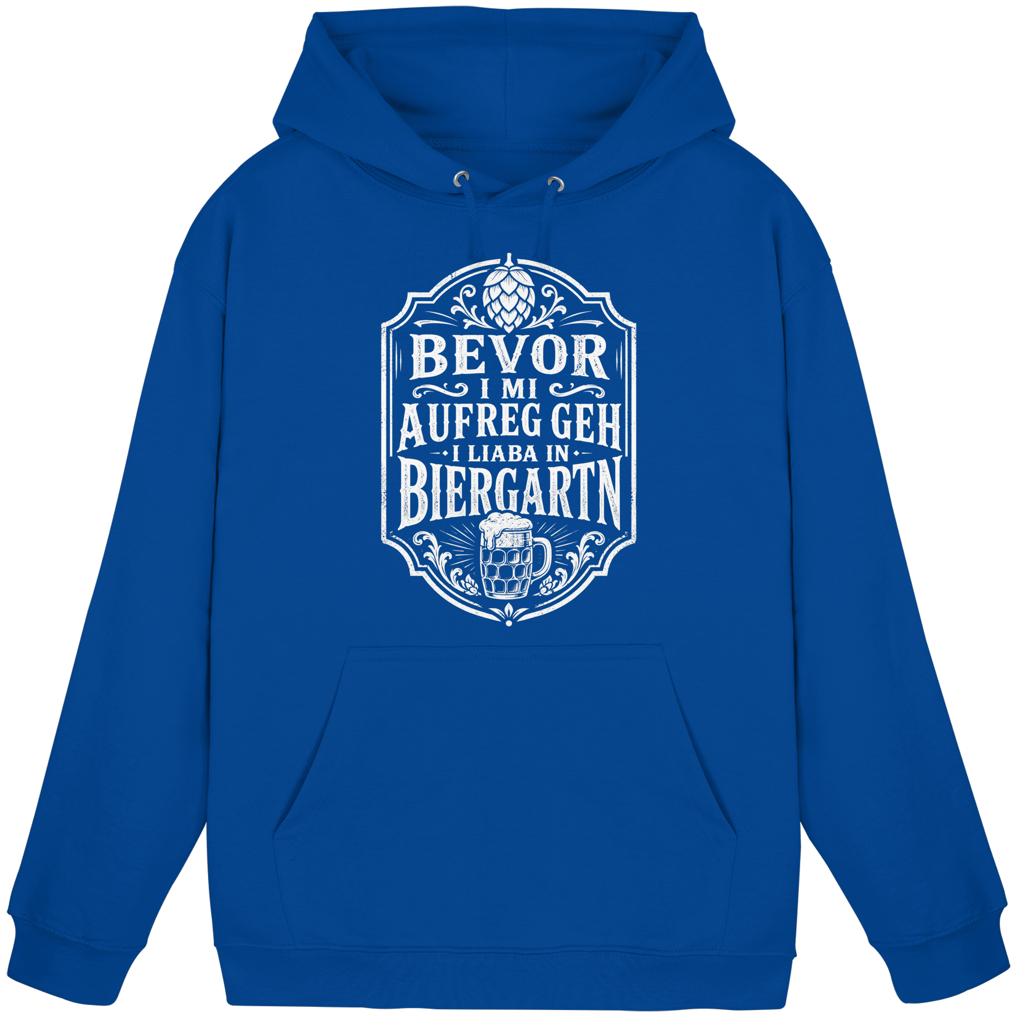 BEVOR I MI AUFREG, GEH I LIABA IN BIERGARTN - Basic Unisex Hoodie