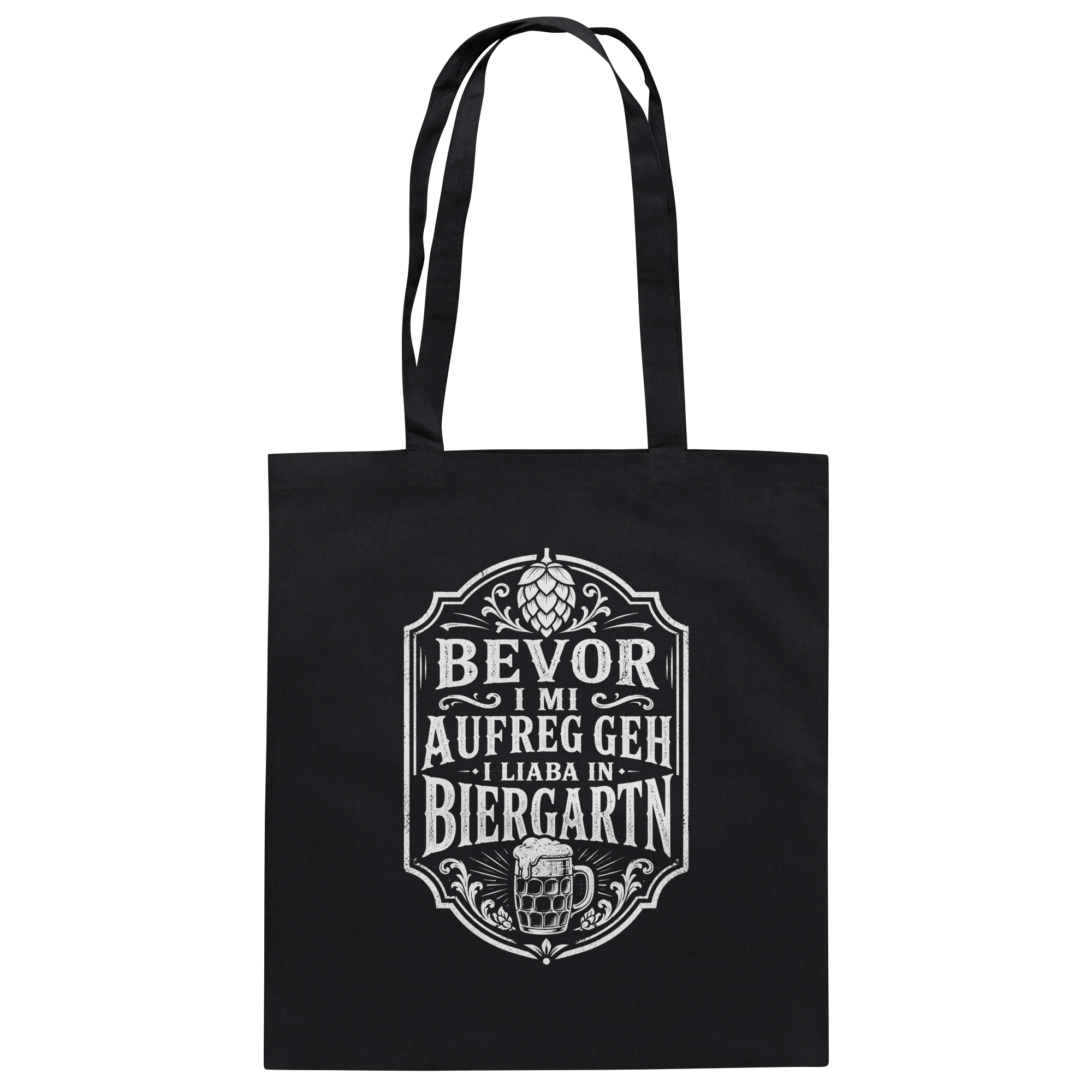 BEVOR I MI AUFREG, GEH I LIABA IN BIERGARTN - Baumwolltasche