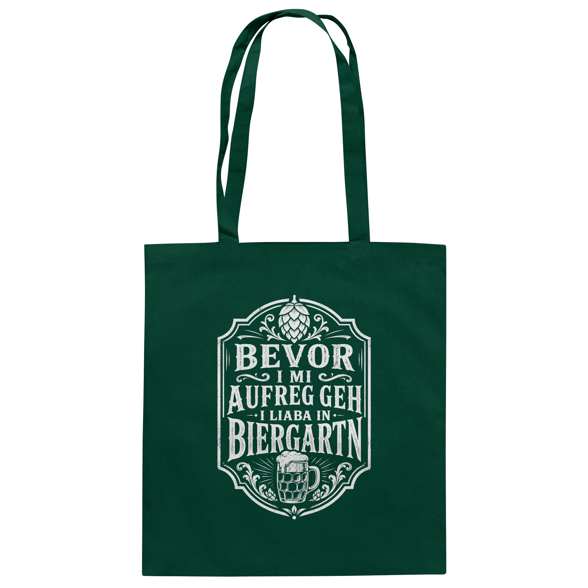BEVOR I MI AUFREG, GEH I LIABA IN BIERGARTN - Baumwolltasche