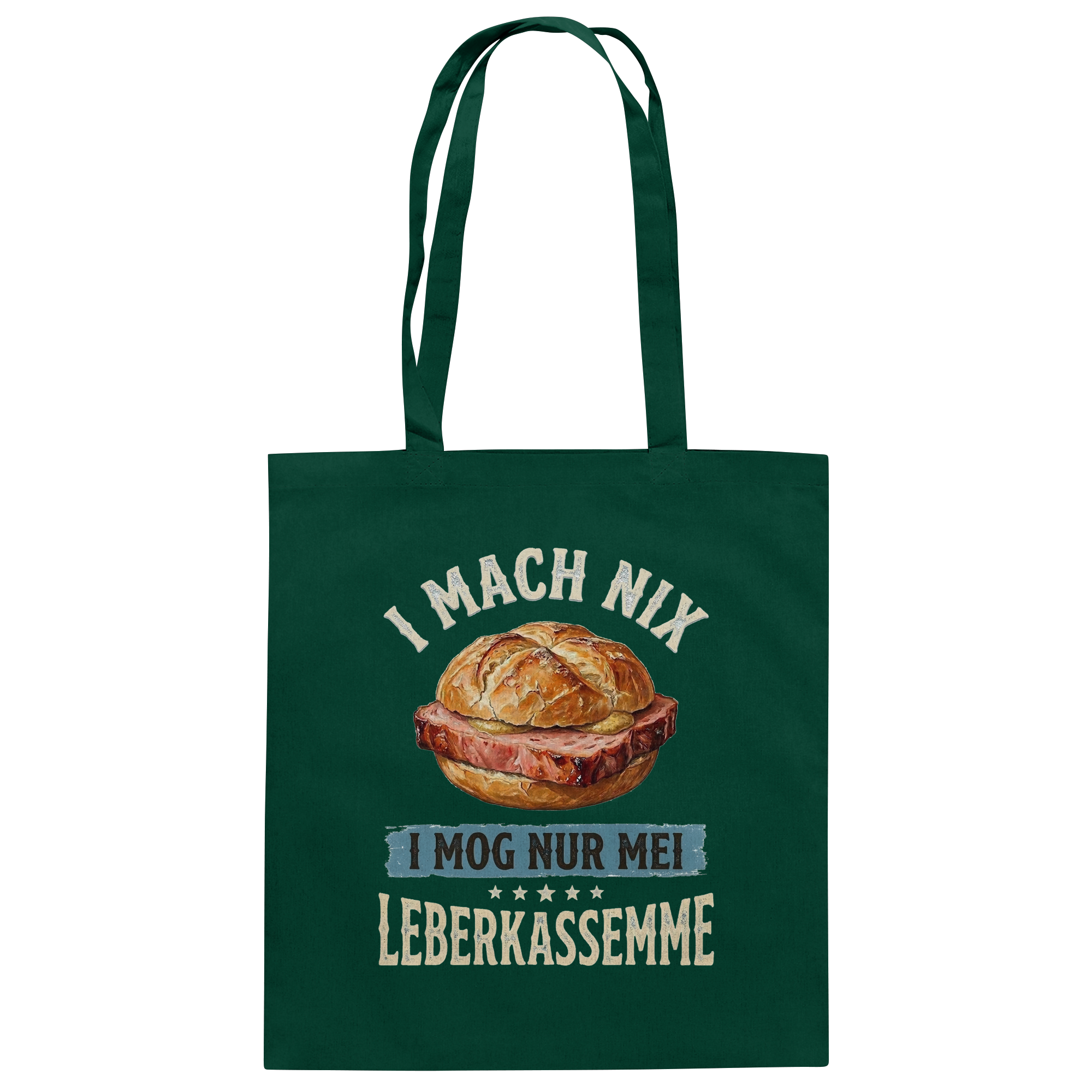 I MACH NIX - I MOG NUR MEI LEBERKASSEMME - Baumwolltasche - BayrischerHumor