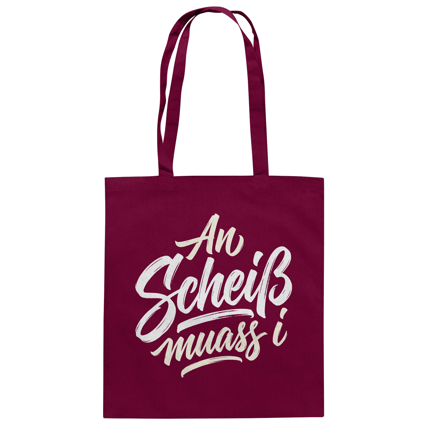 AN SCHEIß MUASS I - Baumwolltasche - BayrischerHumor