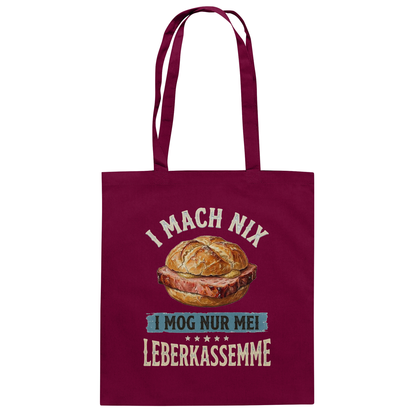 I MACH NIX - I MOG NUR MEI LEBERKASSEMME - Baumwolltasche - BayrischerHumor