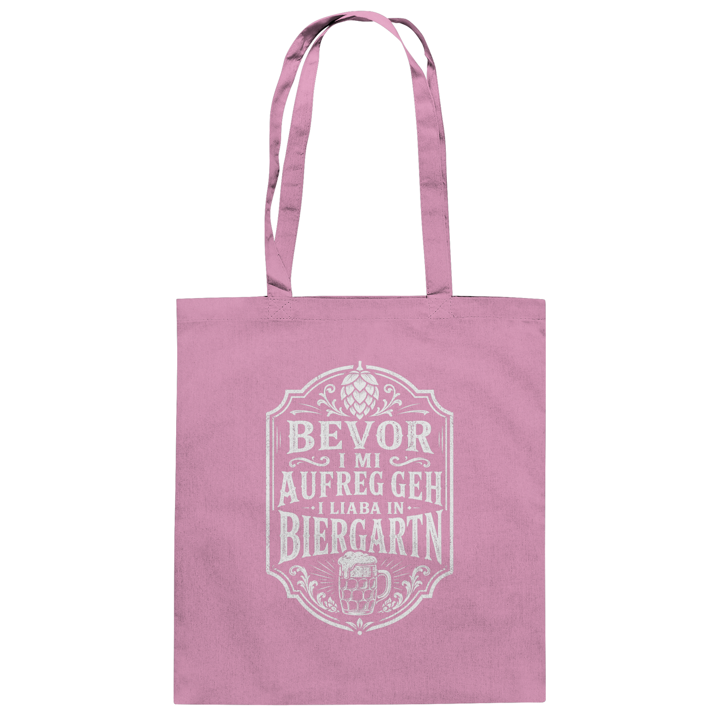 BEVOR I MI AUFREG, GEH I LIABA IN BIERGARTN - Baumwolltasche