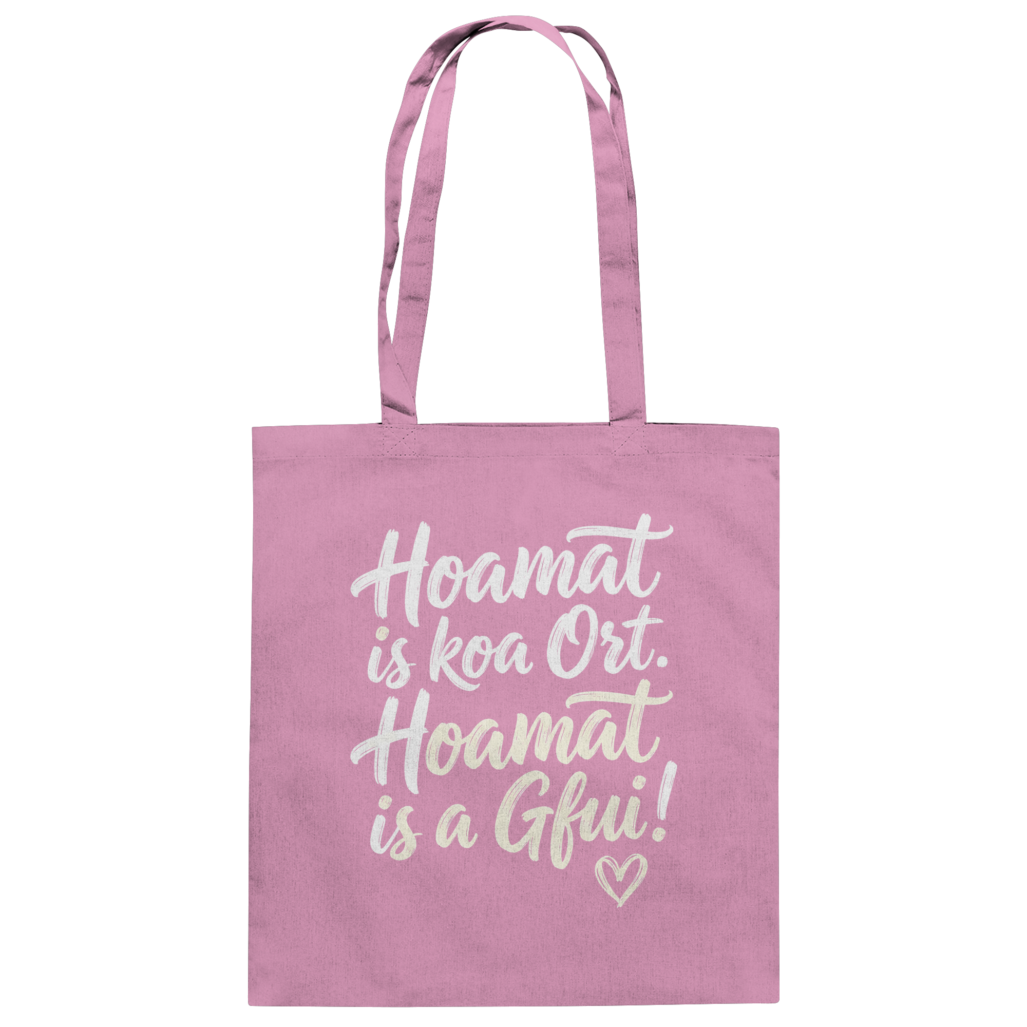 Rosa Stoffbeutel mit bayerischem Spruch 'Hoamat is koa Ort. Hoamat is a Gfui!' und Herzsymbol