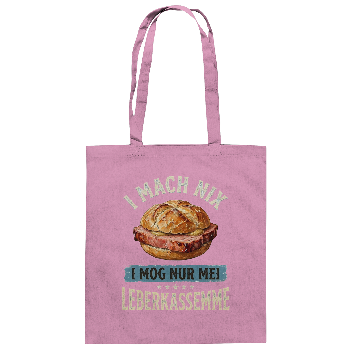 I MACH NIX - I MOG NUR MEI LEBERKASSEMME - Baumwolltasche - BayrischerHumor
