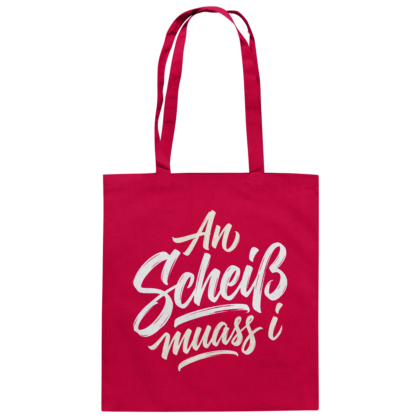 AN SCHEIß MUASS I - Baumwolltasche - BayrischerHumor