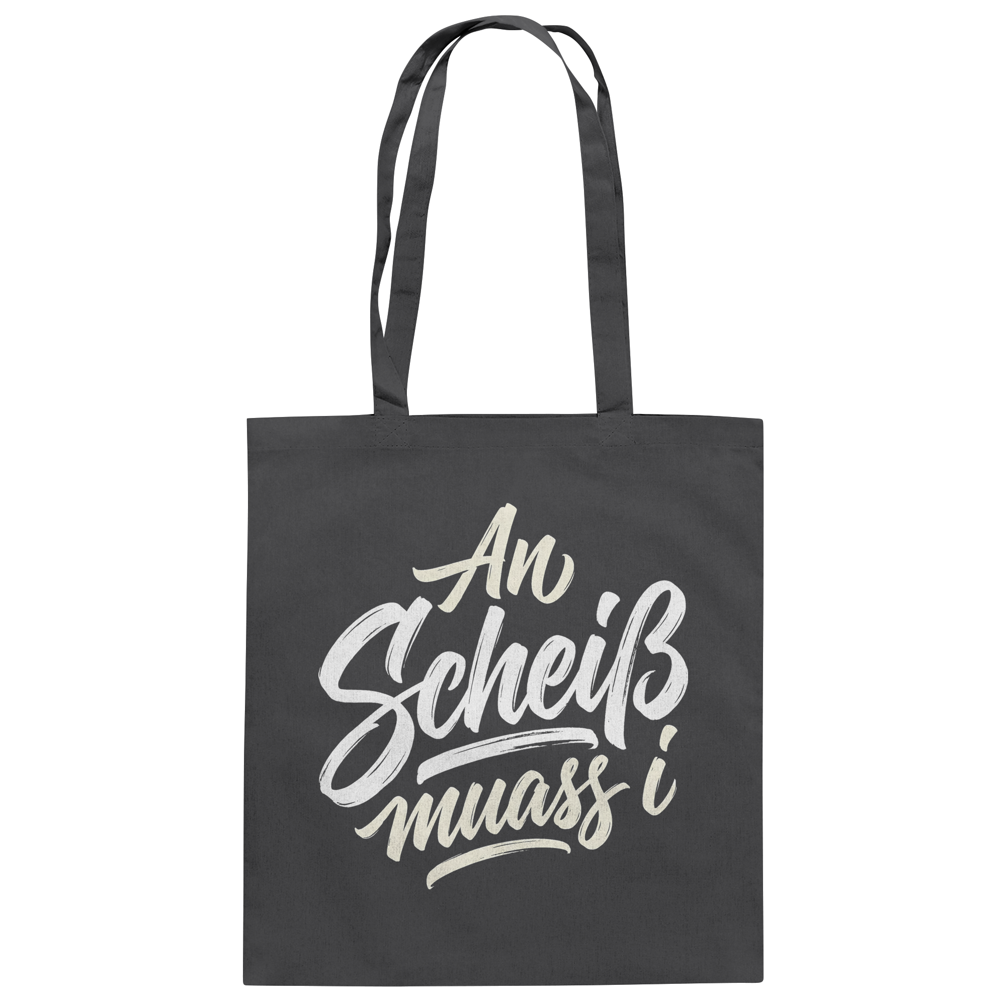 AN SCHEIß MUASS I - Baumwolltasche - BayrischerHumor