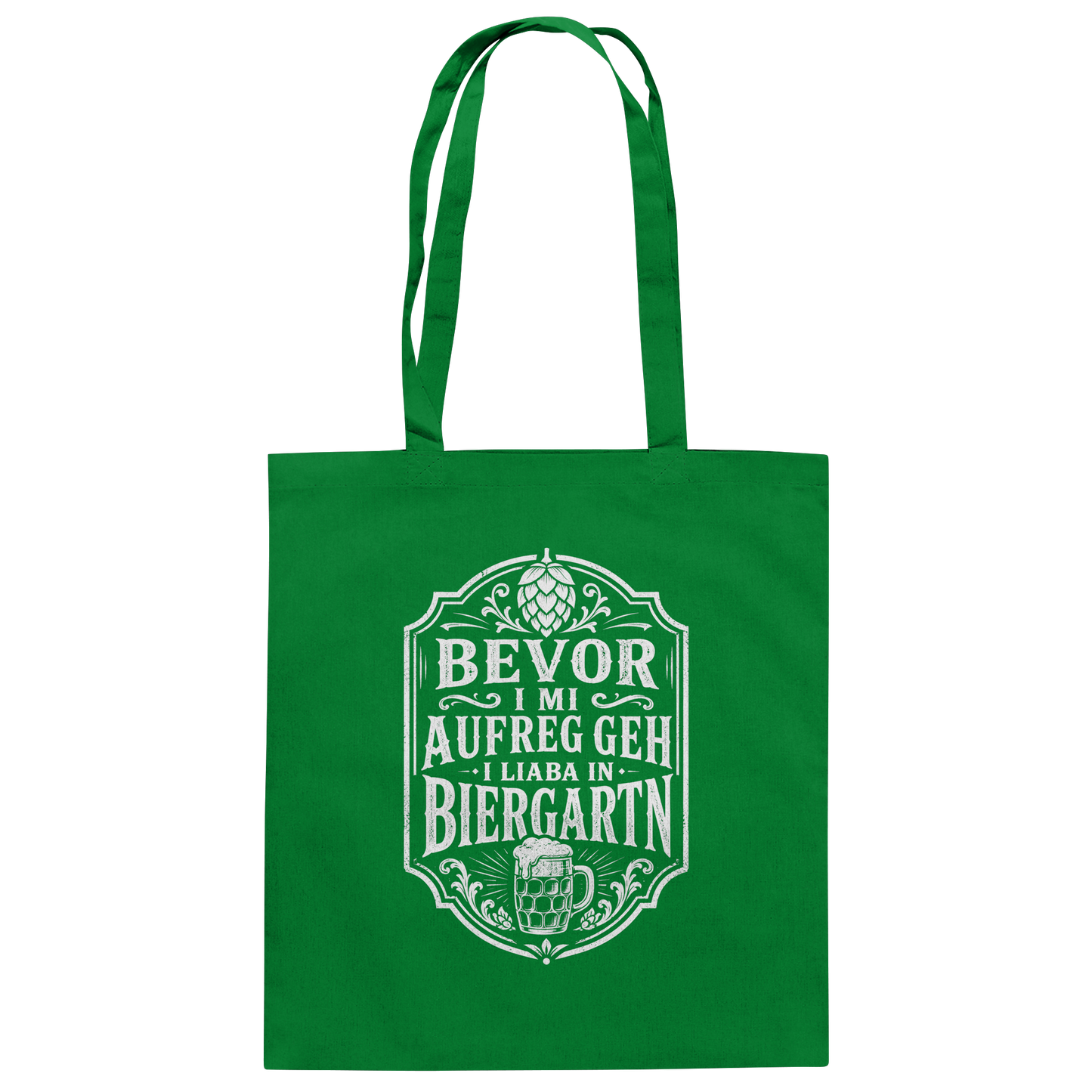 BEVOR I MI AUFREG, GEH I LIABA IN BIERGARTN - Baumwolltasche