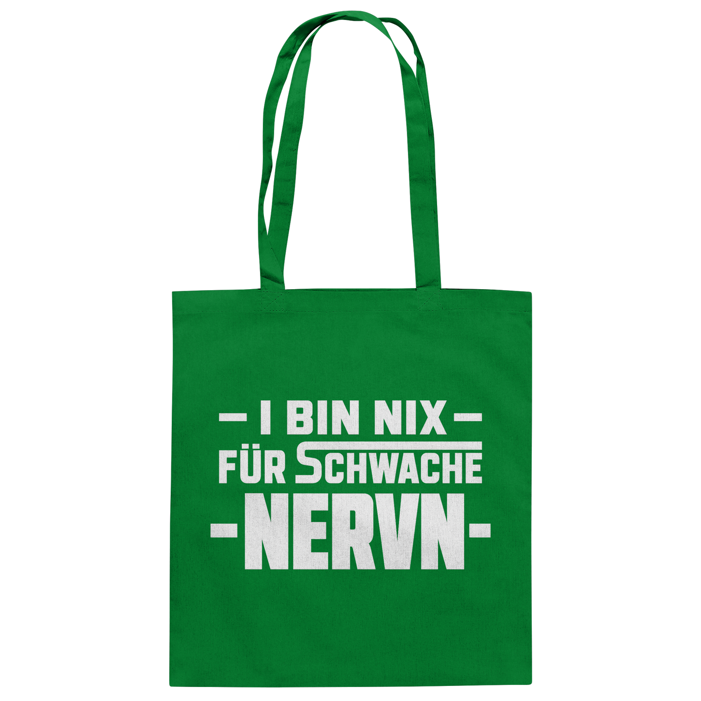 I BIN NIX FÜR SCHWACHE NERVN - Baumwolltasche