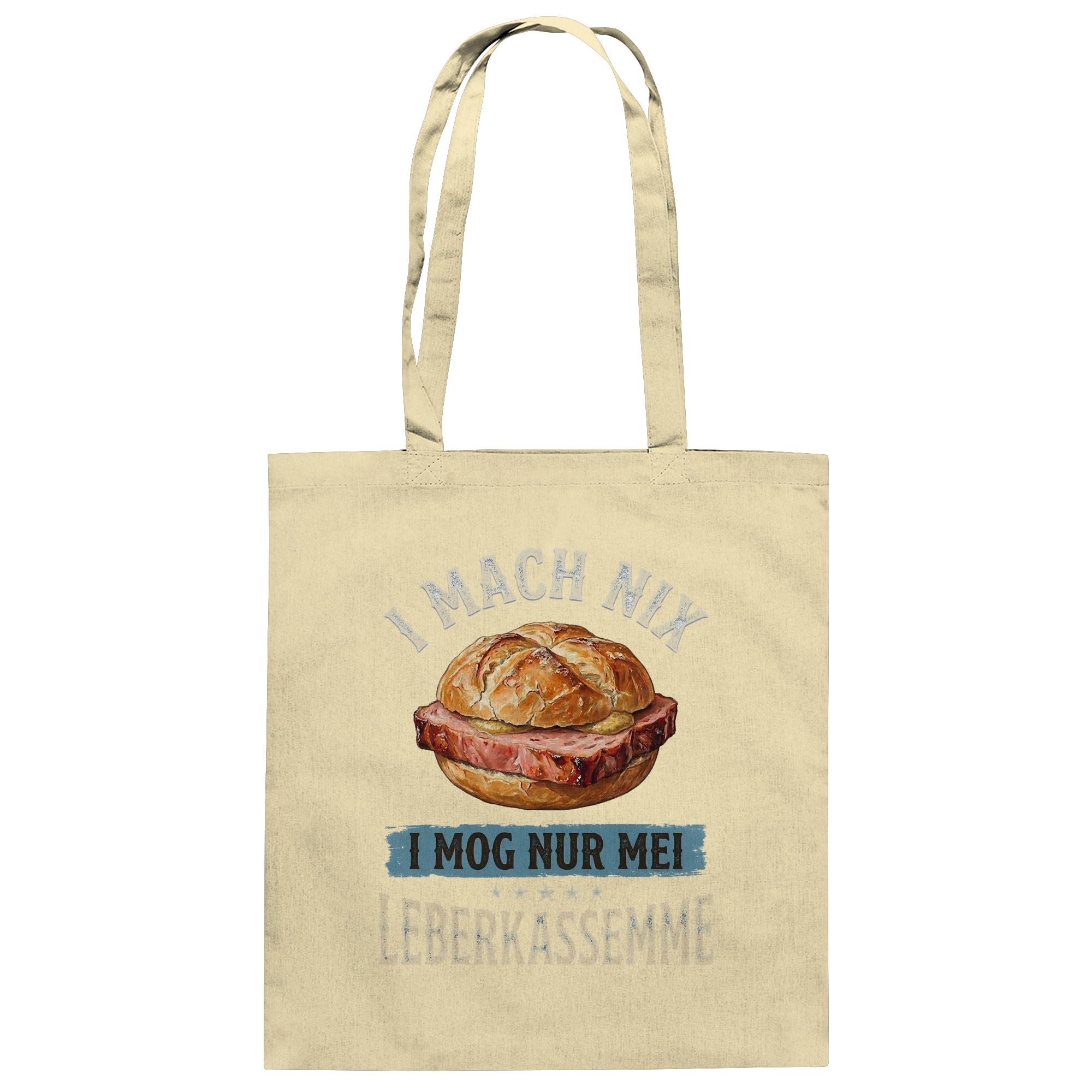 I MACH NIX - I MOG NUR MEI LEBERKASSEMME - Baumwolltasche - BayrischerHumor