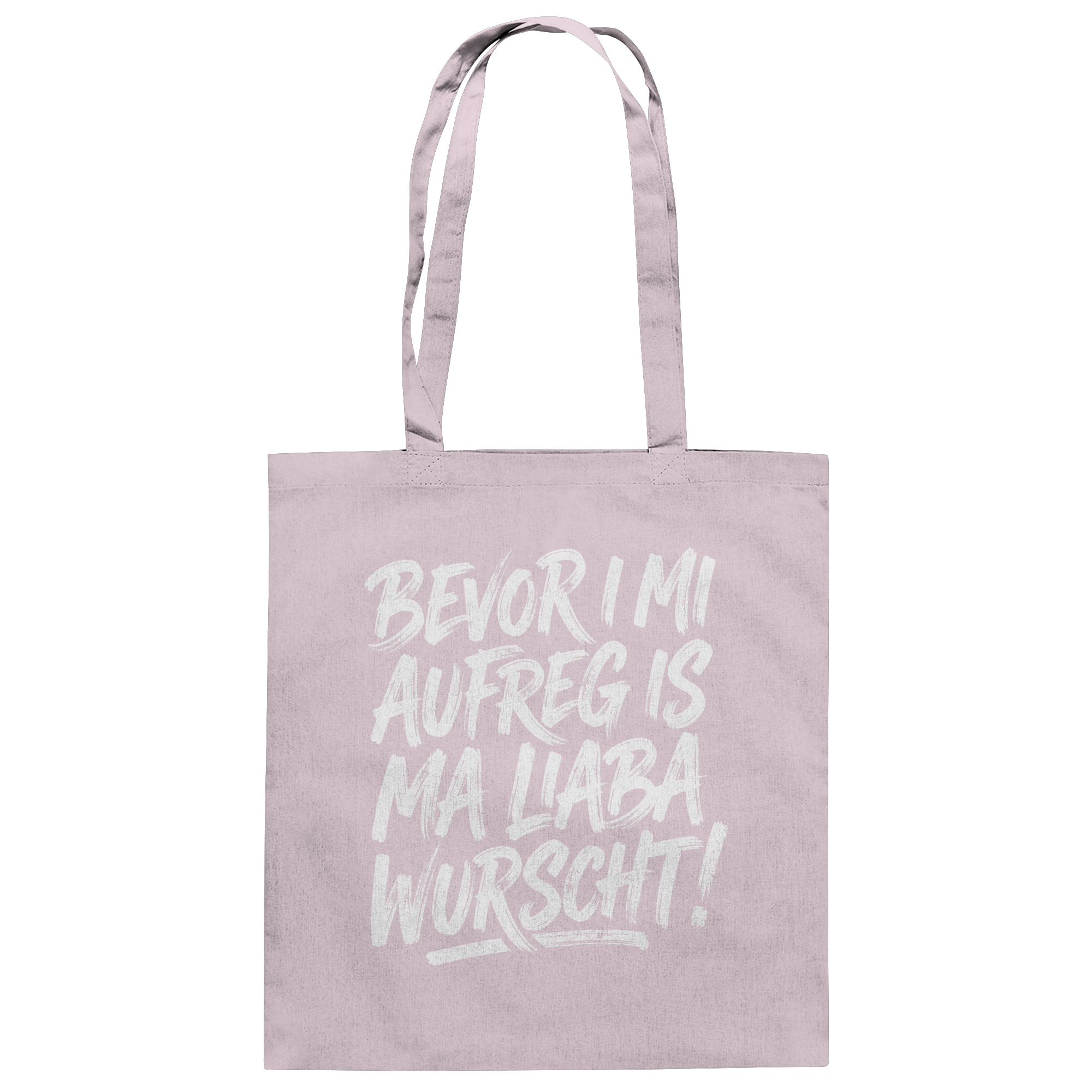 BEVOR I MI AUFREG IS MA LIABA WURSCHT! - Baumwolltasche - BayrischerHumor