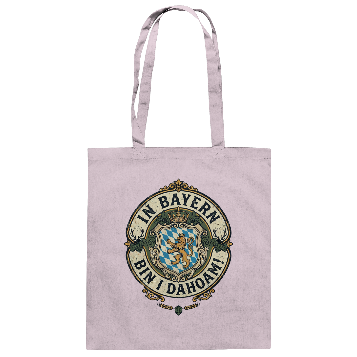 IN BAYERN BIN I DAHOAM! - Baumwolltasche - BayrischerHumor