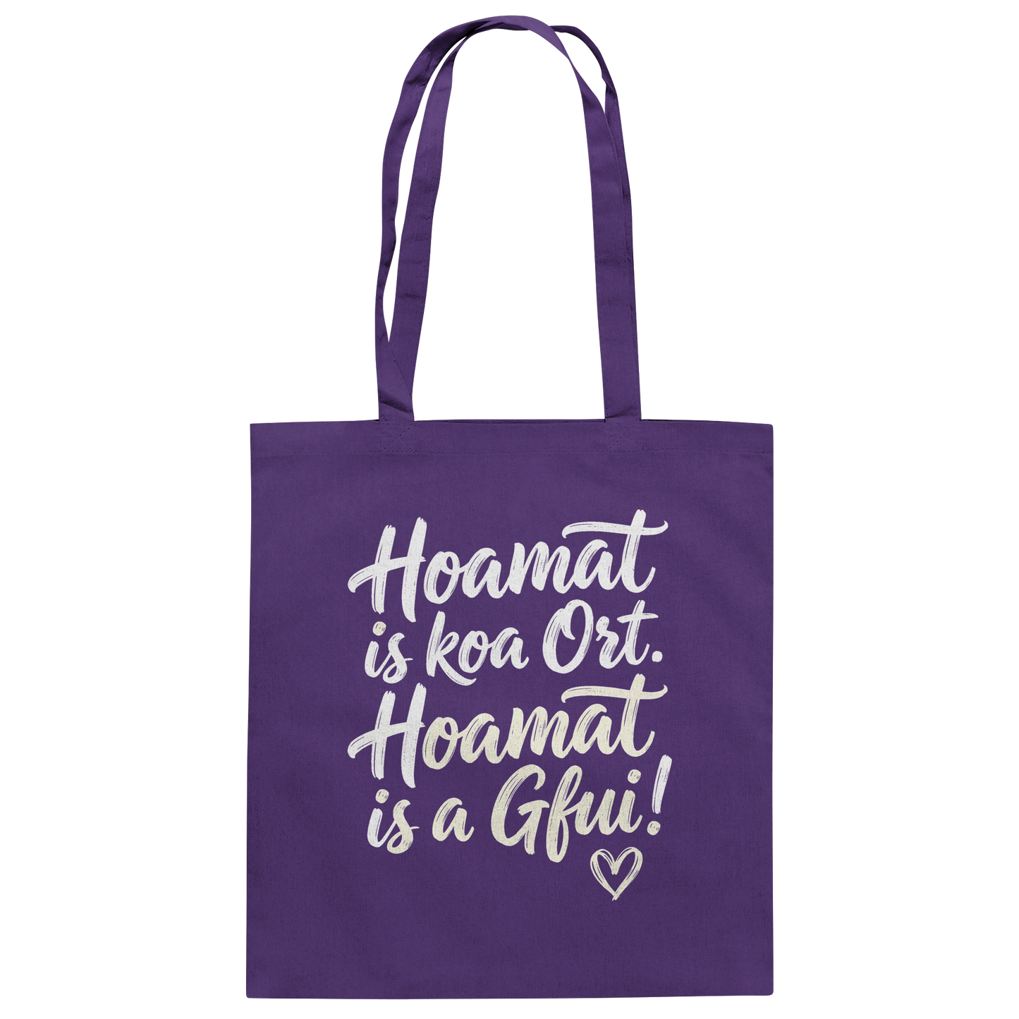 Lila Stoffbeutel mit bayerischem Spruch 'Hoamat is koa Ort. Hoamat is a Gfui!' und Herzsymbol