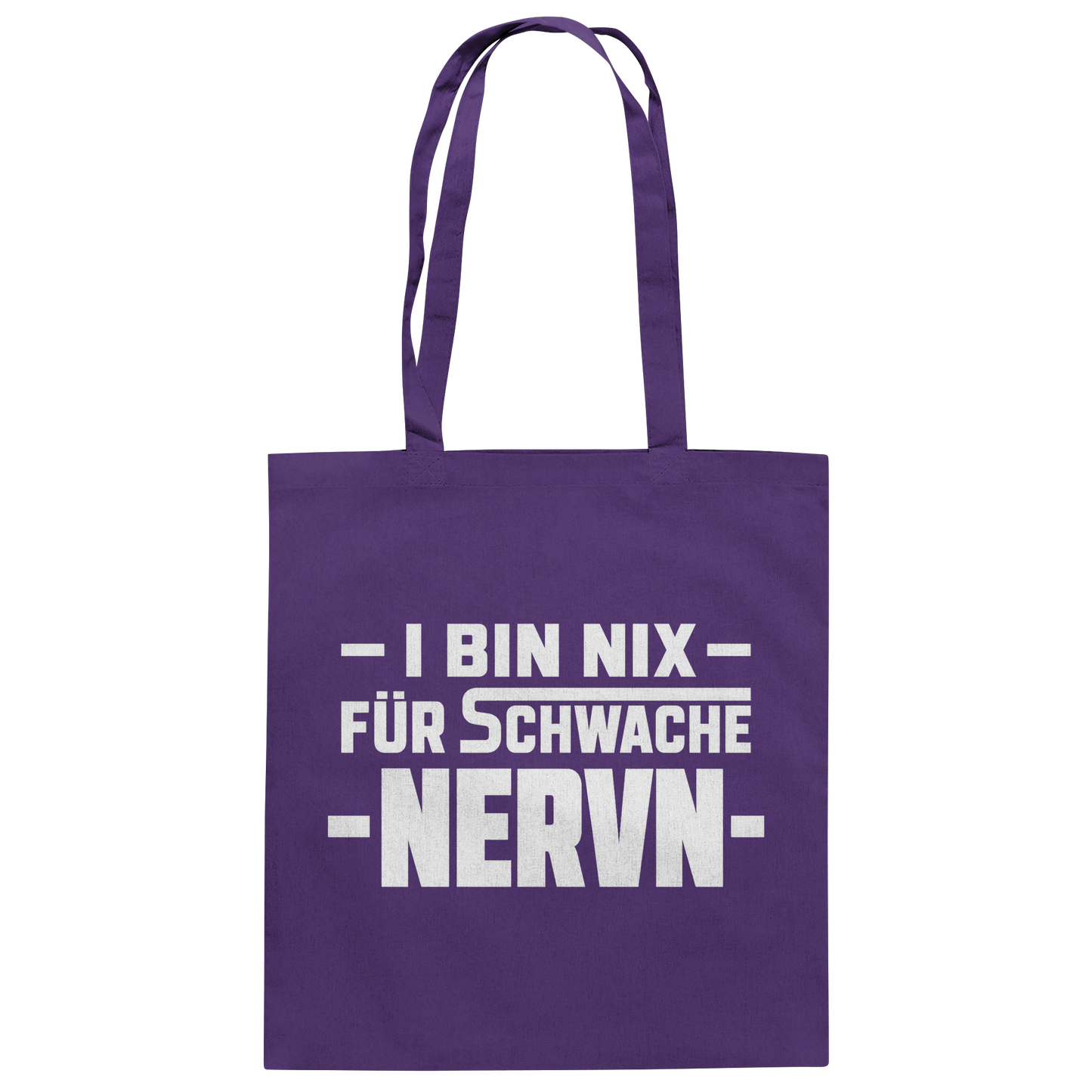 I BIN NIX FÜR SCHWACHE NERVN - Baumwolltasche