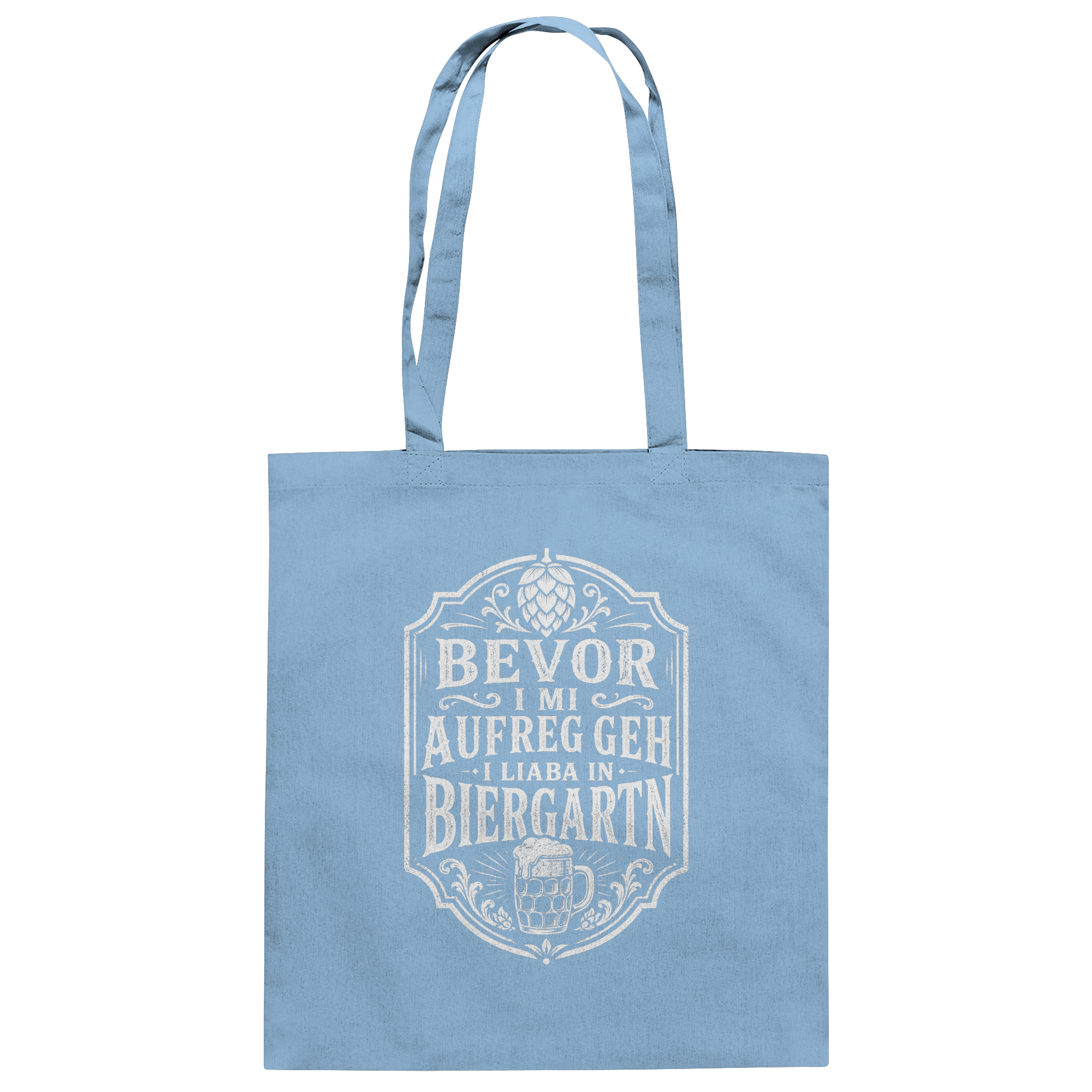 BEVOR I MI AUFREG, GEH I LIABA IN BIERGARTN - Baumwolltasche