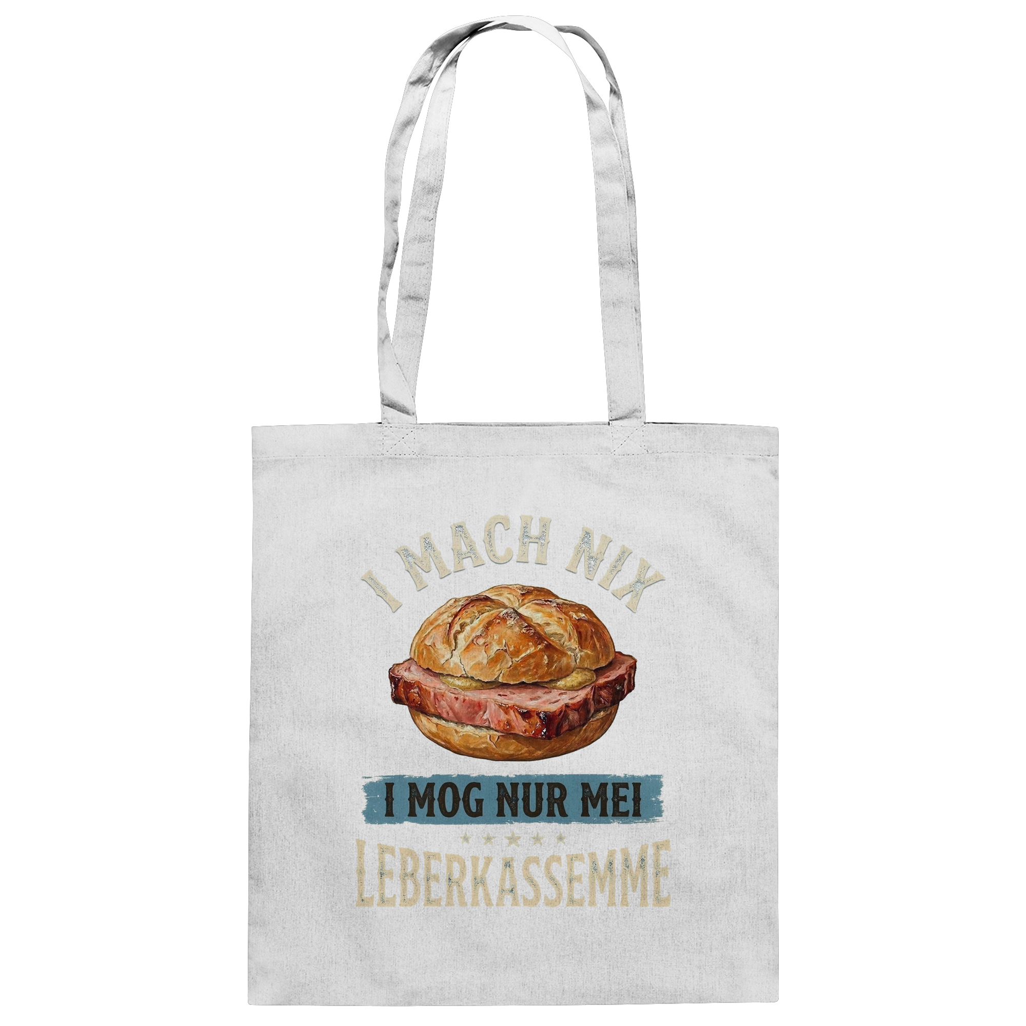 I MACH NIX - I MOG NUR MEI LEBERKASSEMME - Baumwolltasche - BayrischerHumor