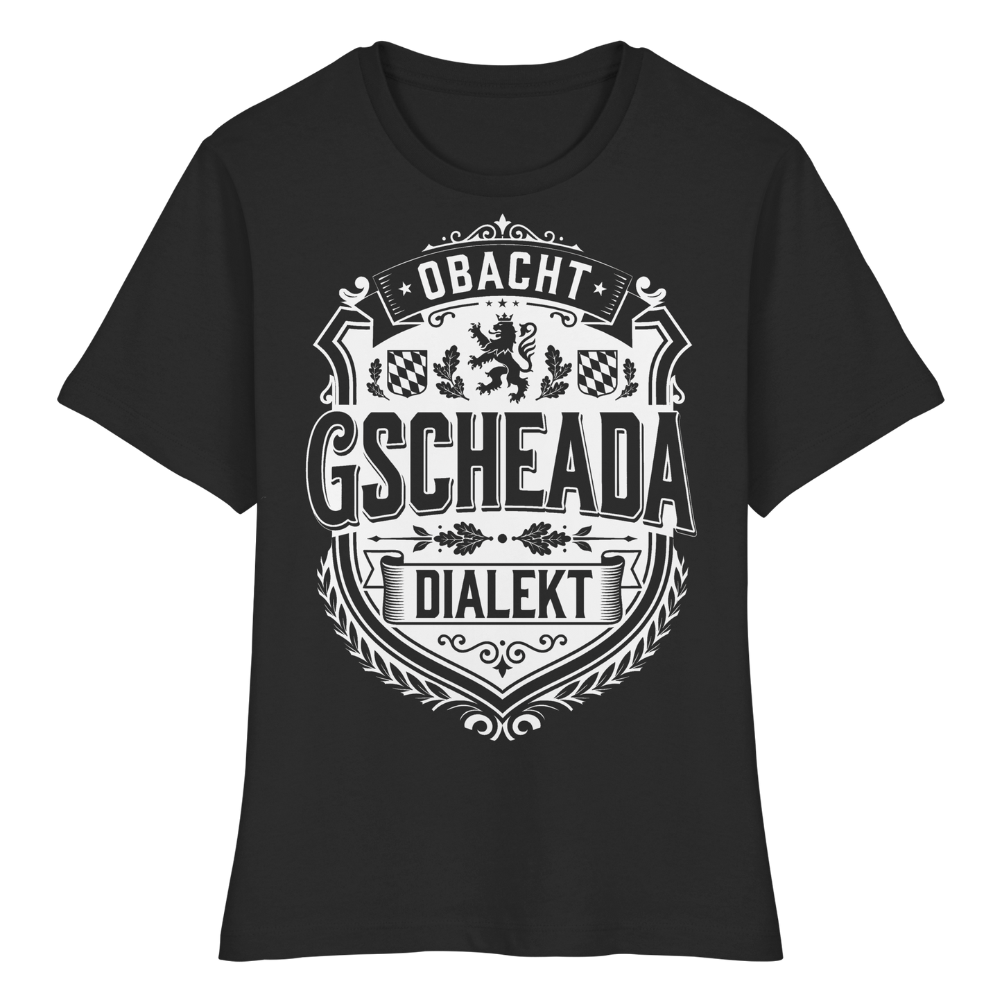 OBACHT GSCHEADA DIALEKT - Fitted Ladies Organic Shirt - BayrischerHumor