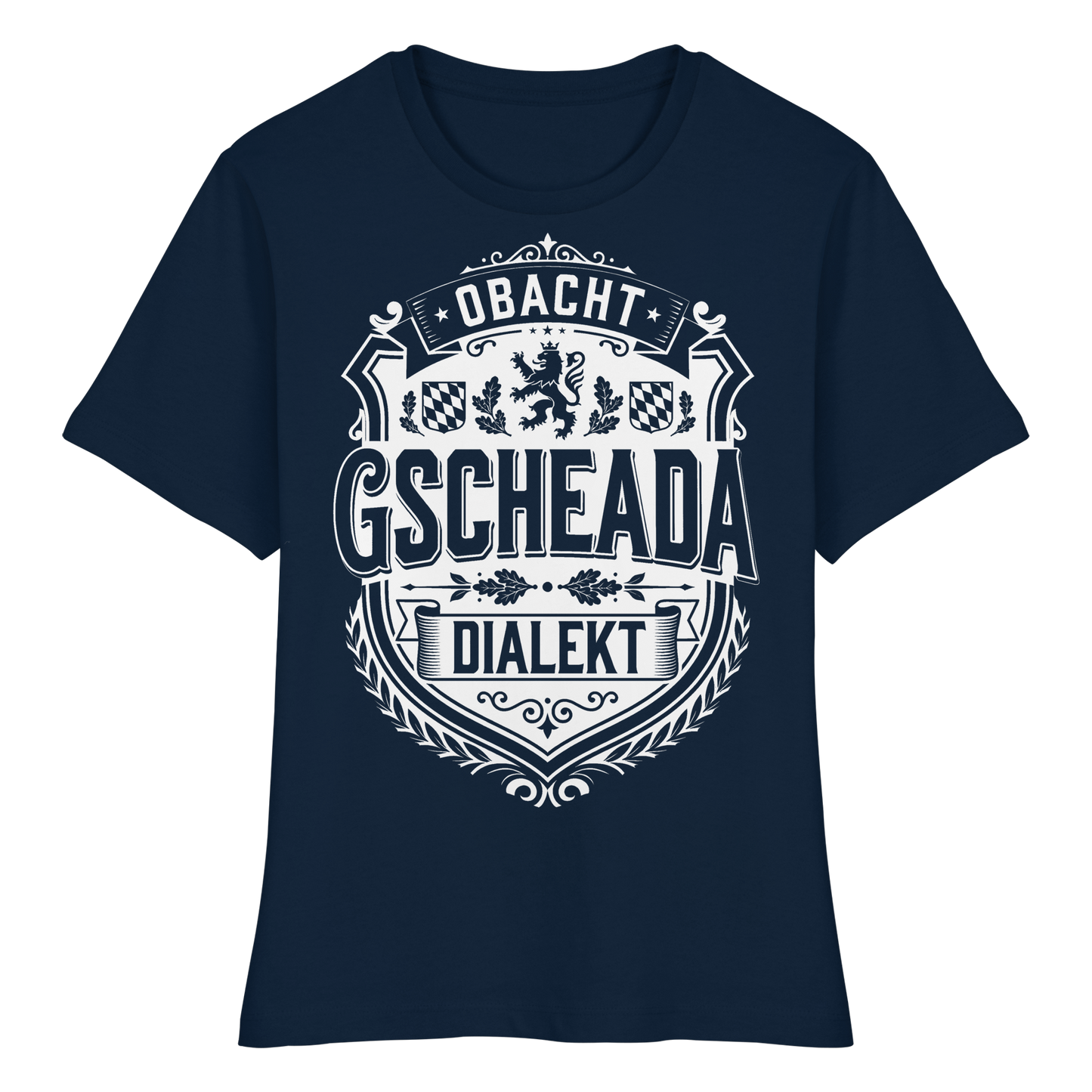 OBACHT GSCHEADA DIALEKT - Fitted Ladies Organic Shirt - BayrischerHumor