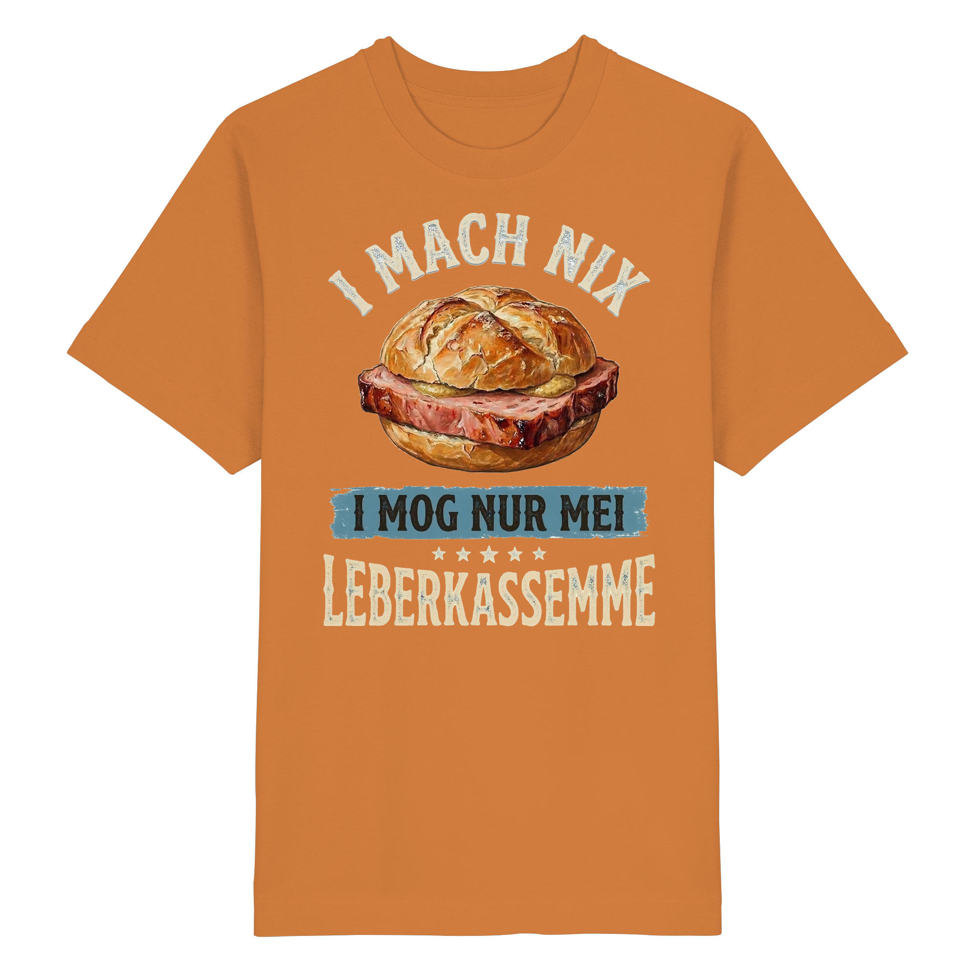 I MACH NIX - I MOG NUR MEI LEBERKASSEMME - Heavy Oversized Organic Shirt - BayrischerHumor