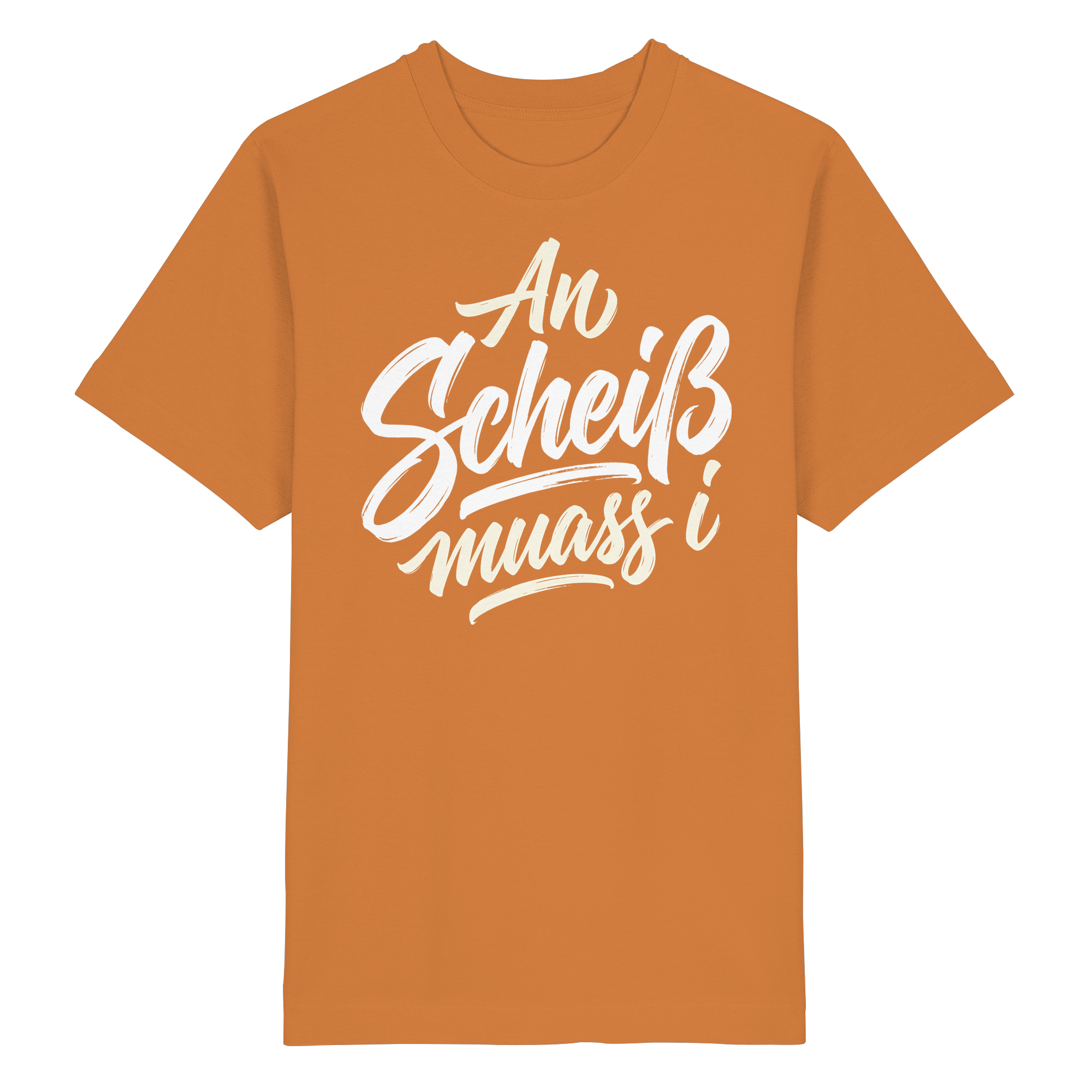 AN SCHEIß MUASS I - Heavy Oversized Organic Shirt - BayrischerHumor