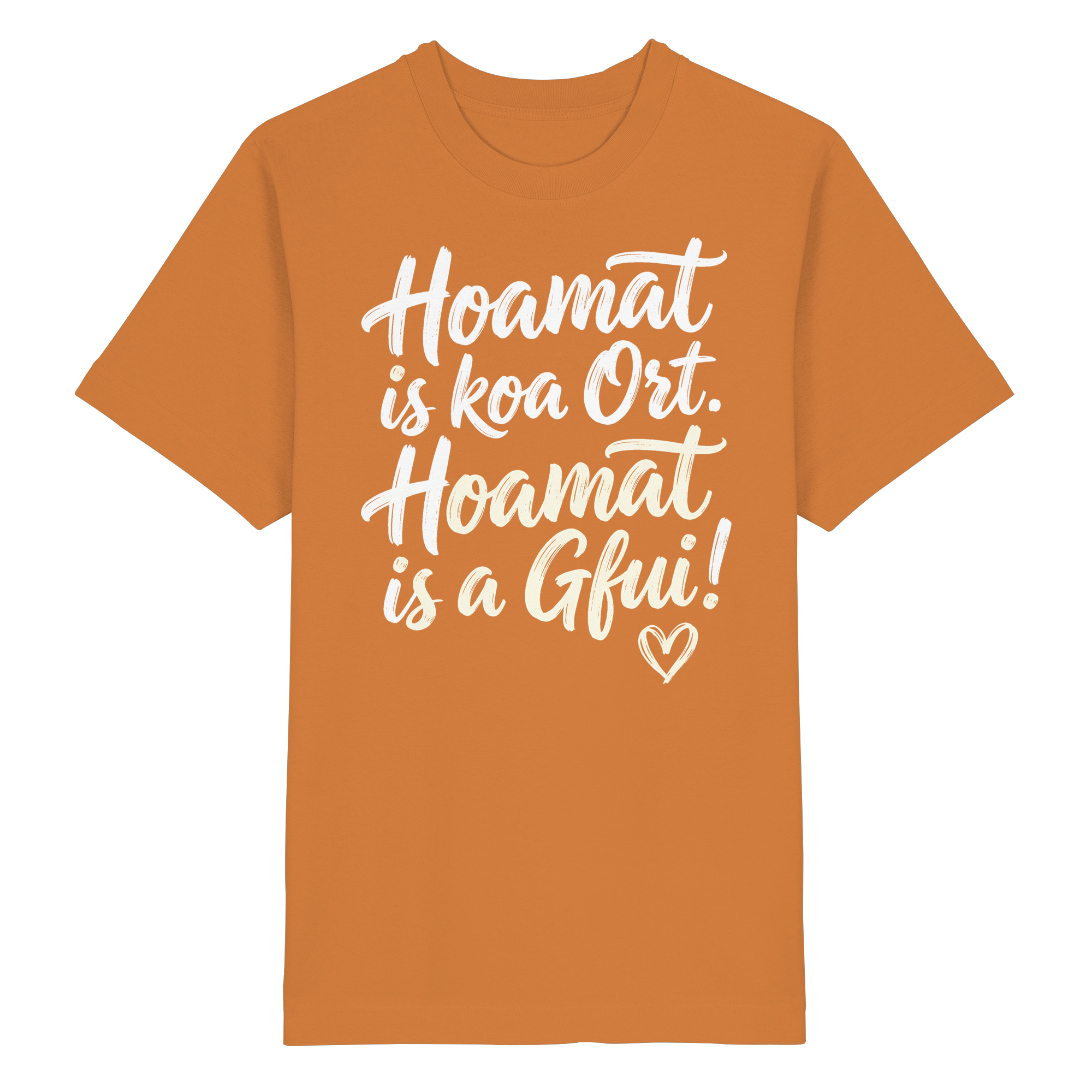 Bayerisches T-Shirt mit Spruch 'Hoamat is koa Ort. Hoamat is a Gfui!' – lustiger Bayrischer Humor