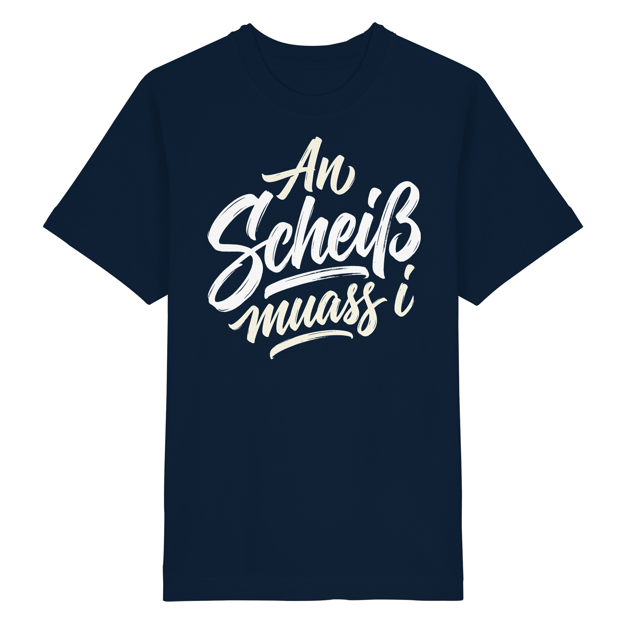 AN SCHEIß MUASS I - Heavy Oversized Organic Shirt - BayrischerHumor