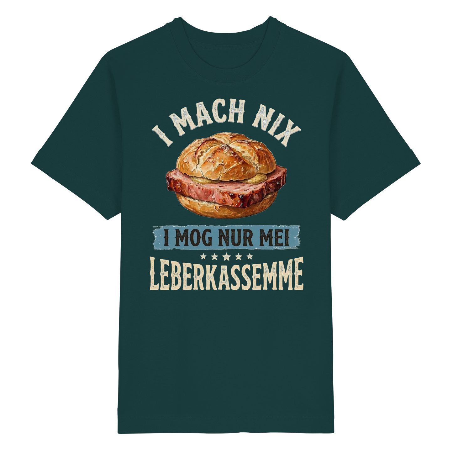 I MACH NIX - I MOG NUR MEI LEBERKASSEMME - Heavy Oversized Organic Shirt - BayrischerHumor