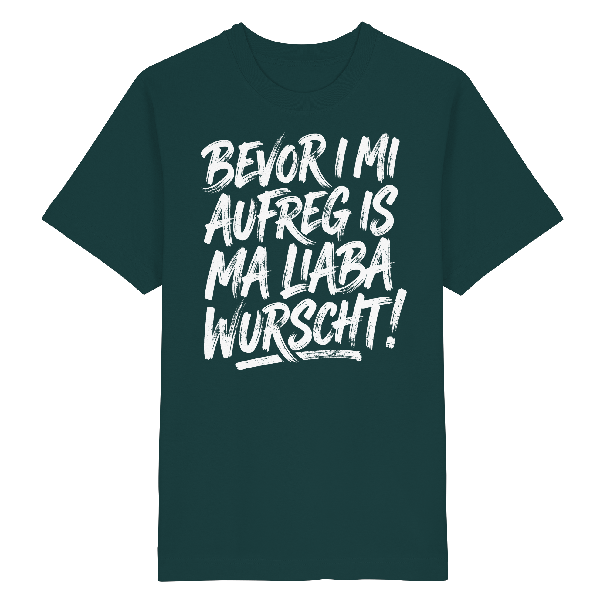 BEVOR I MI AUFREG IS MA LIABA WURSCHT! - Heavy Oversized Organic Shirt - BayrischerHumor