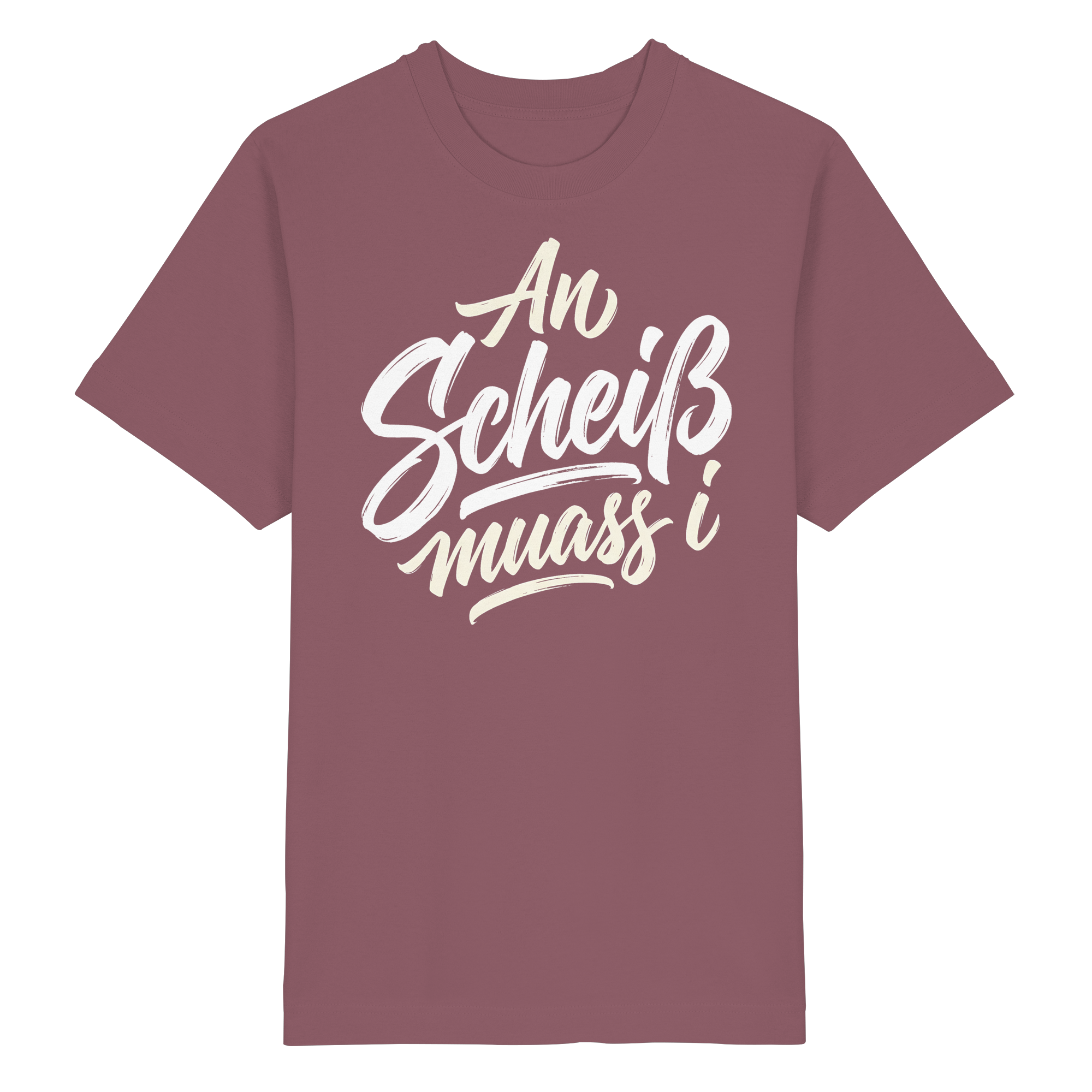 AN SCHEIß MUASS I - Heavy Oversized Organic Shirt - BayrischerHumor
